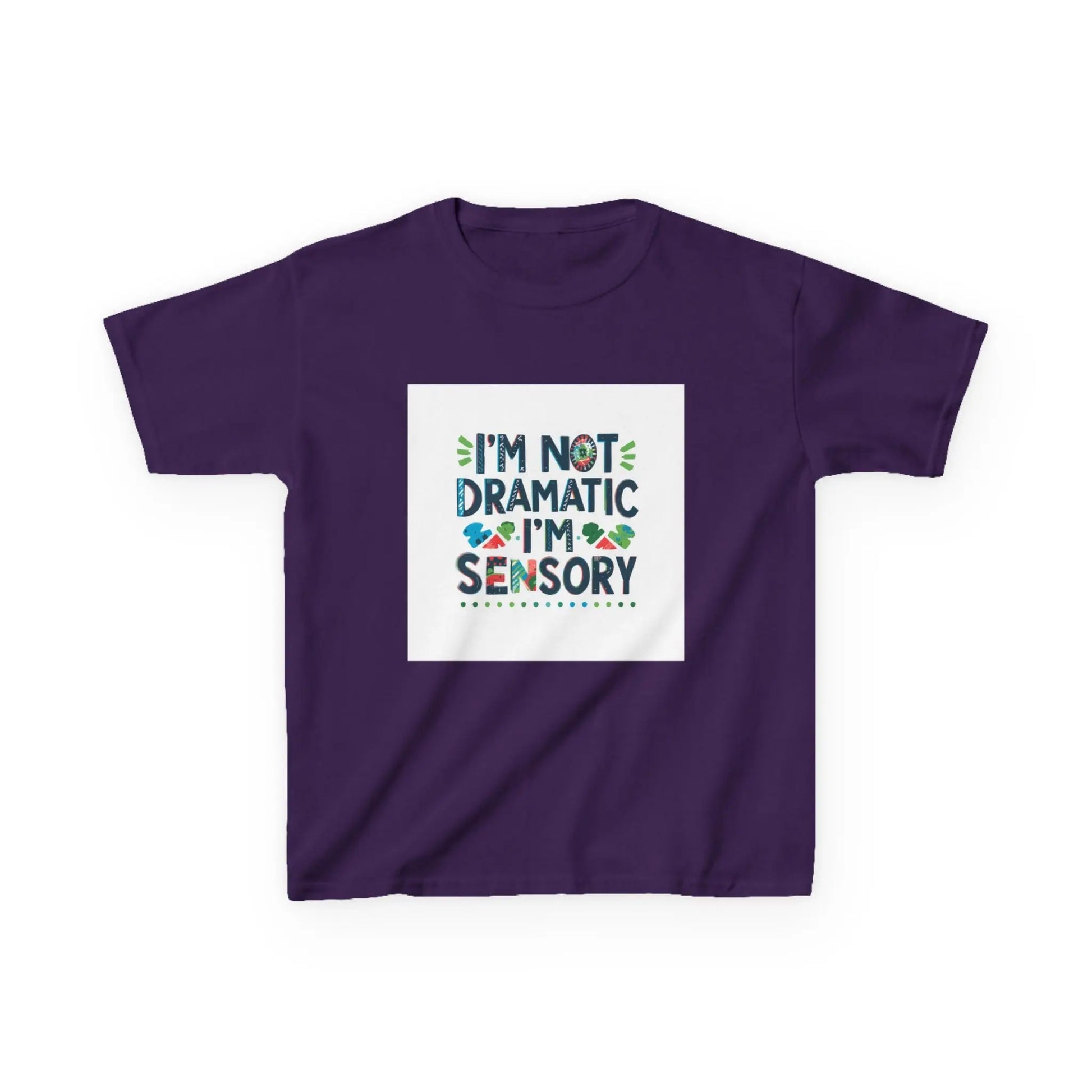 "I'm Not Dramatic, I'm Sensory" - Kids Autism Awareness T-Shirt Printify