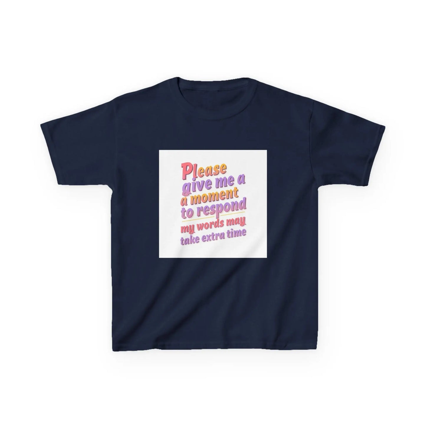 "Please give me a moment to respond" - Kids Autism Awareness T-Shirt Printify