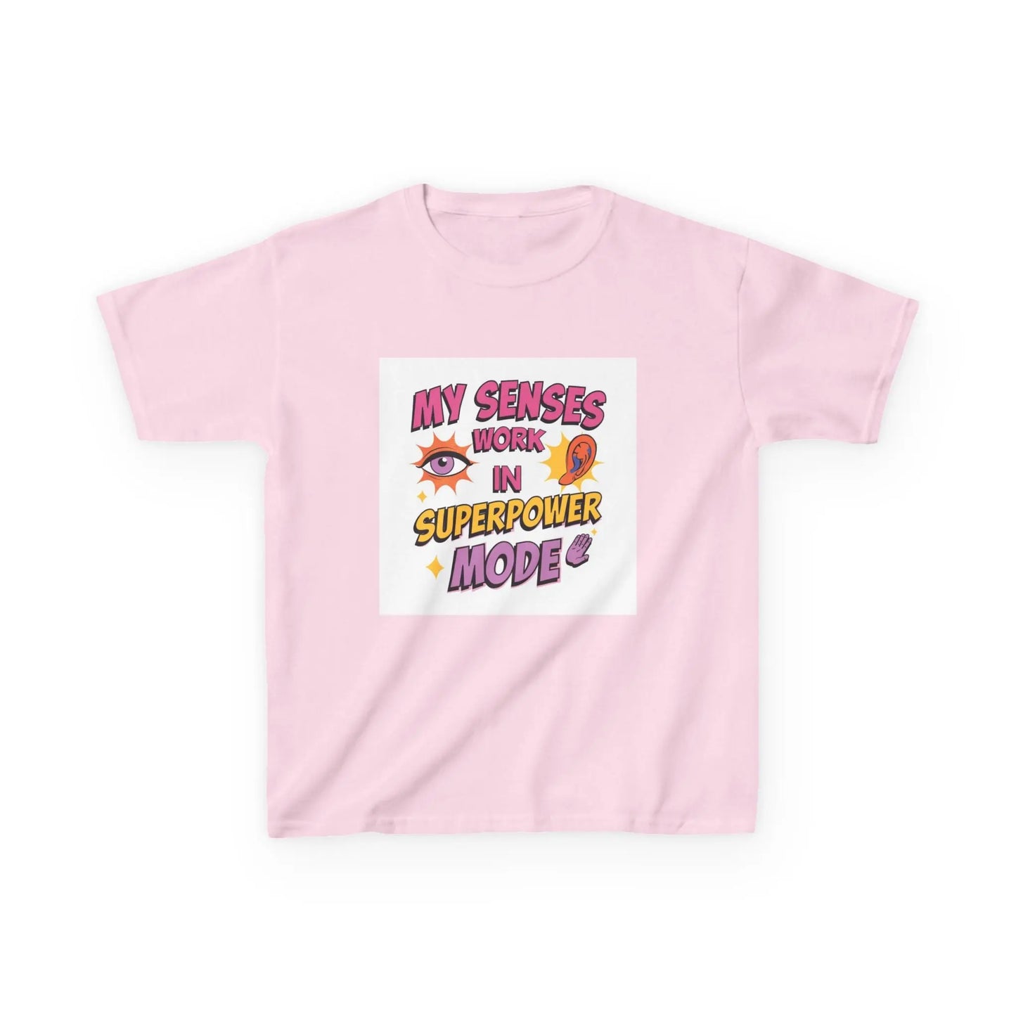 "My Senses Work in Superpower Mode" - Kids Autism Awareness T-Shirt Printify