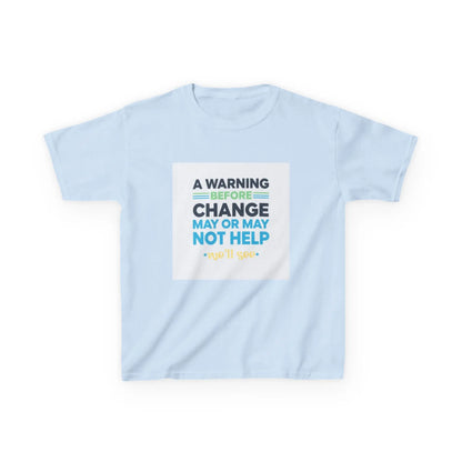"A Warning Before Change May Or May Not Help" - Kids Autism Awareness T-Shirt Printify