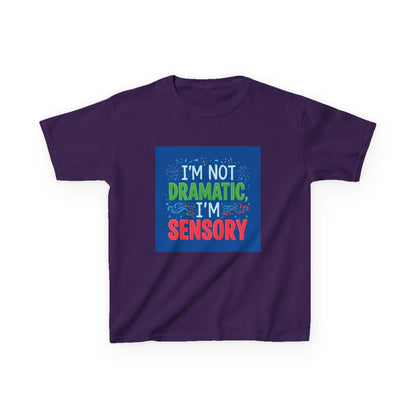 "I'm Not Dramatic, I'm Sensory" - Kids Autism Awareness T-Shirt Printify