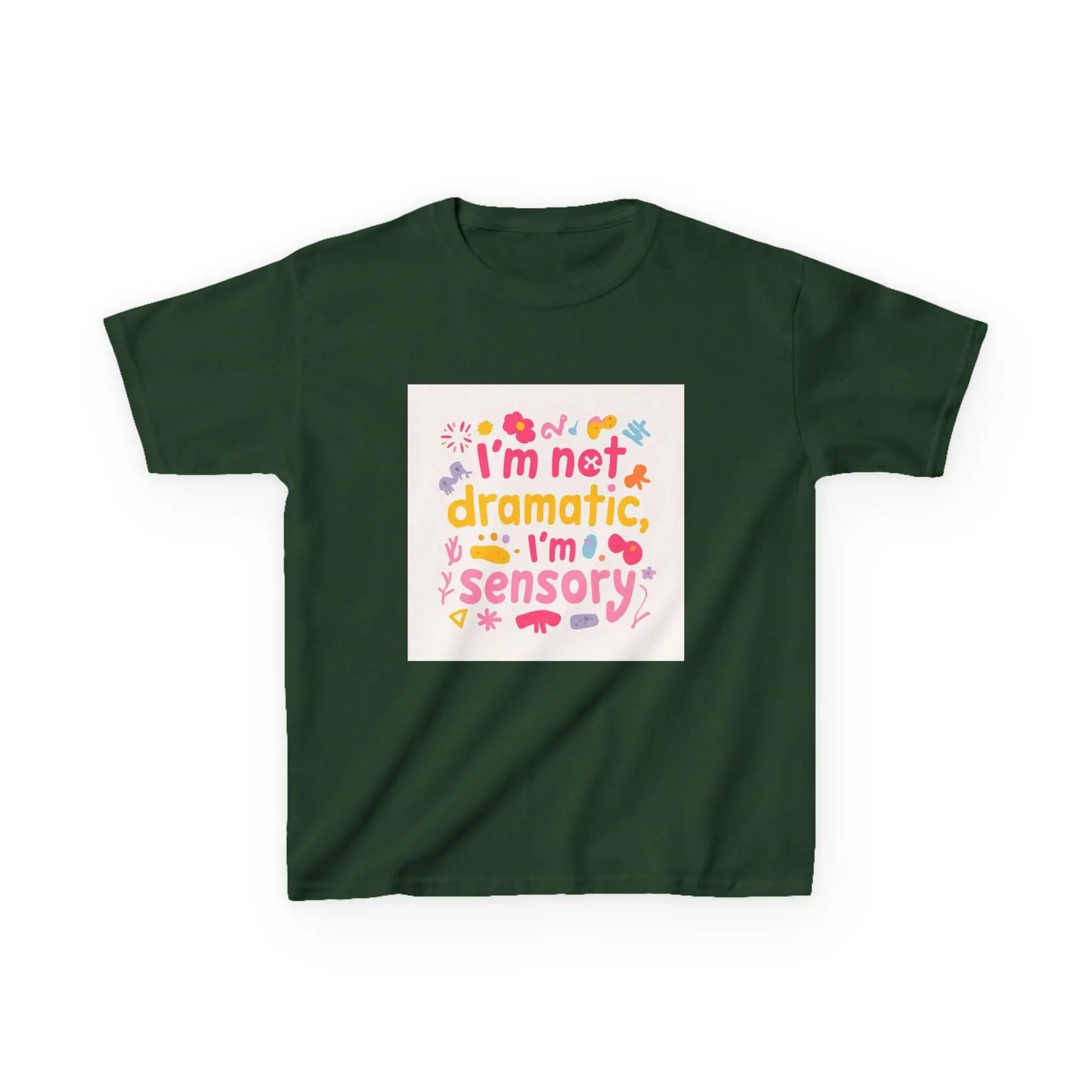 "I’m Not Dramatic, I’m Sensory" - Kids Autism Awareness T-Shirt Printify