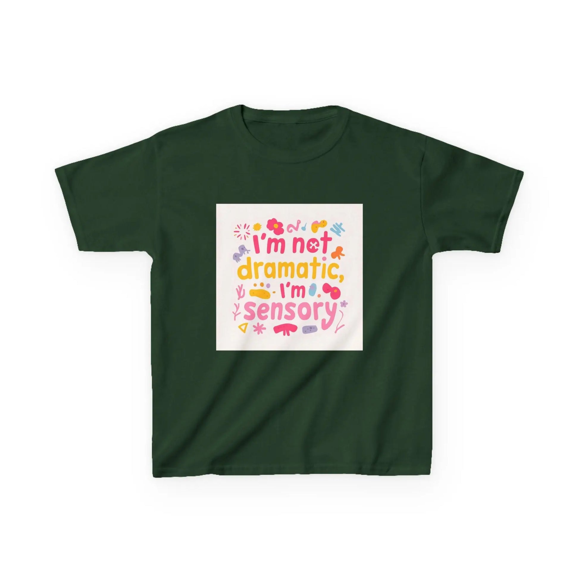 "I’m Not Dramatic, I’m Sensory" - Kids Autism Awareness T-Shirt Printify