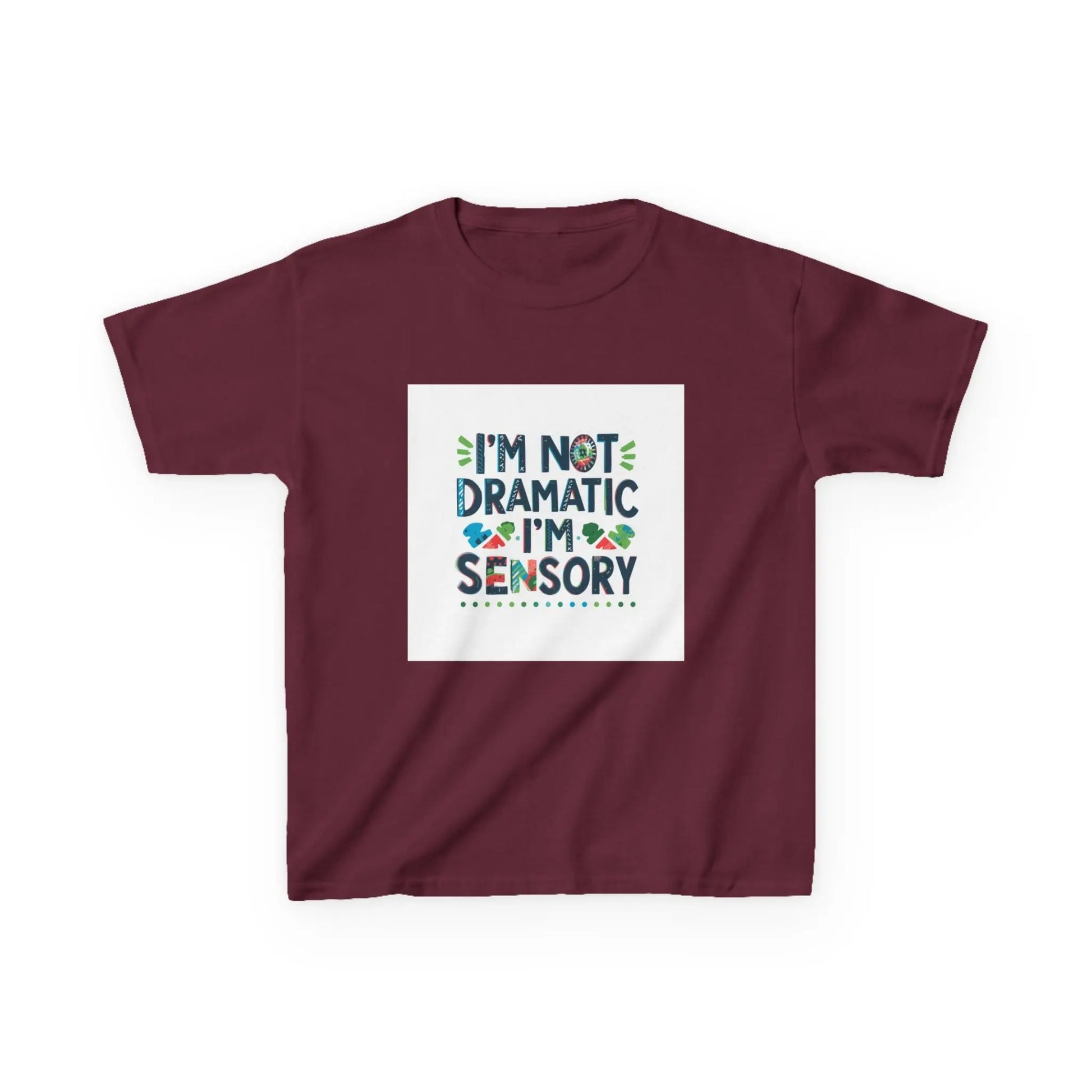 "I'm Not Dramatic, I'm Sensory" - Kids Autism Awareness T-Shirt Printify