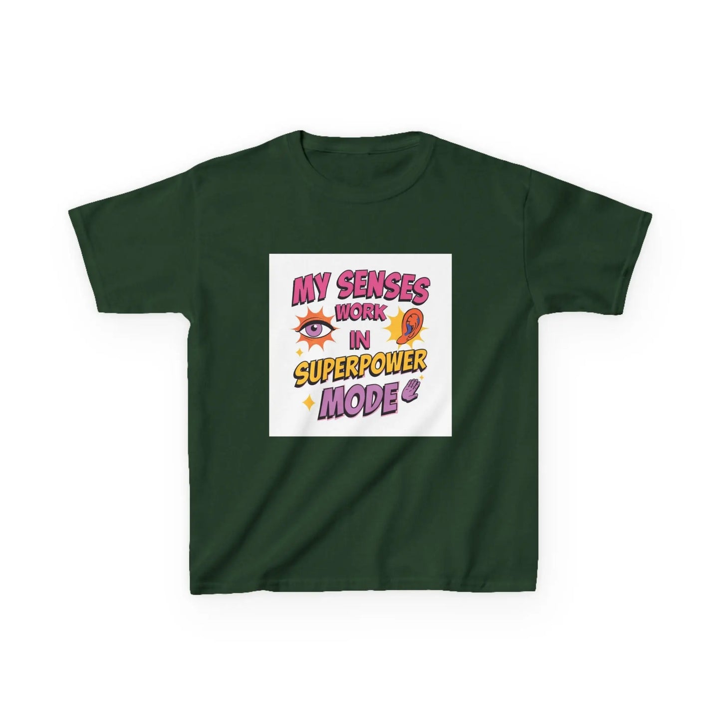 "My Senses Work in Superpower Mode" - Kids Autism Awareness T-Shirt Printify
