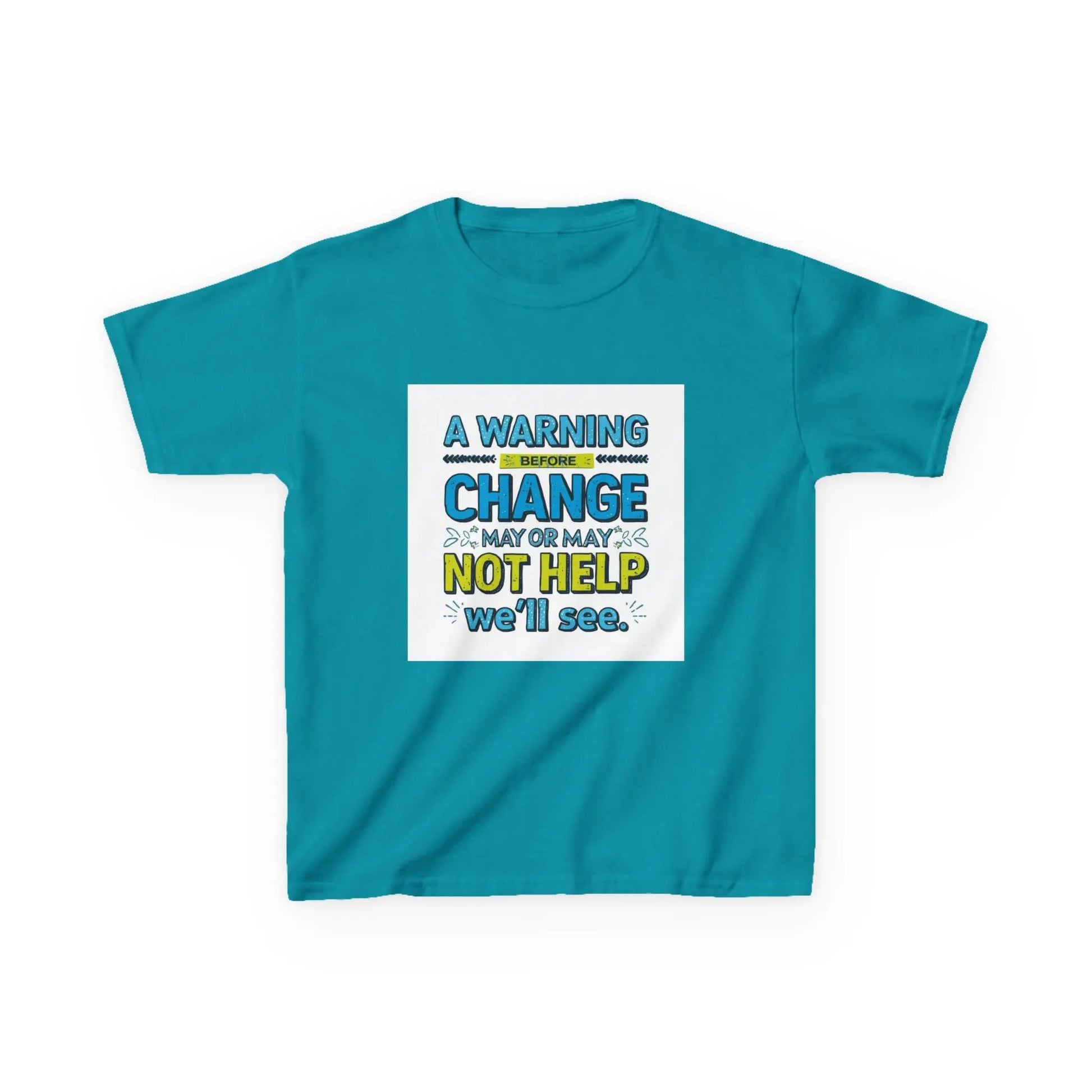 "A Warning Before Change May or May Not Help, We'll See" - Kids Autism Awareness T-Shirt Printify