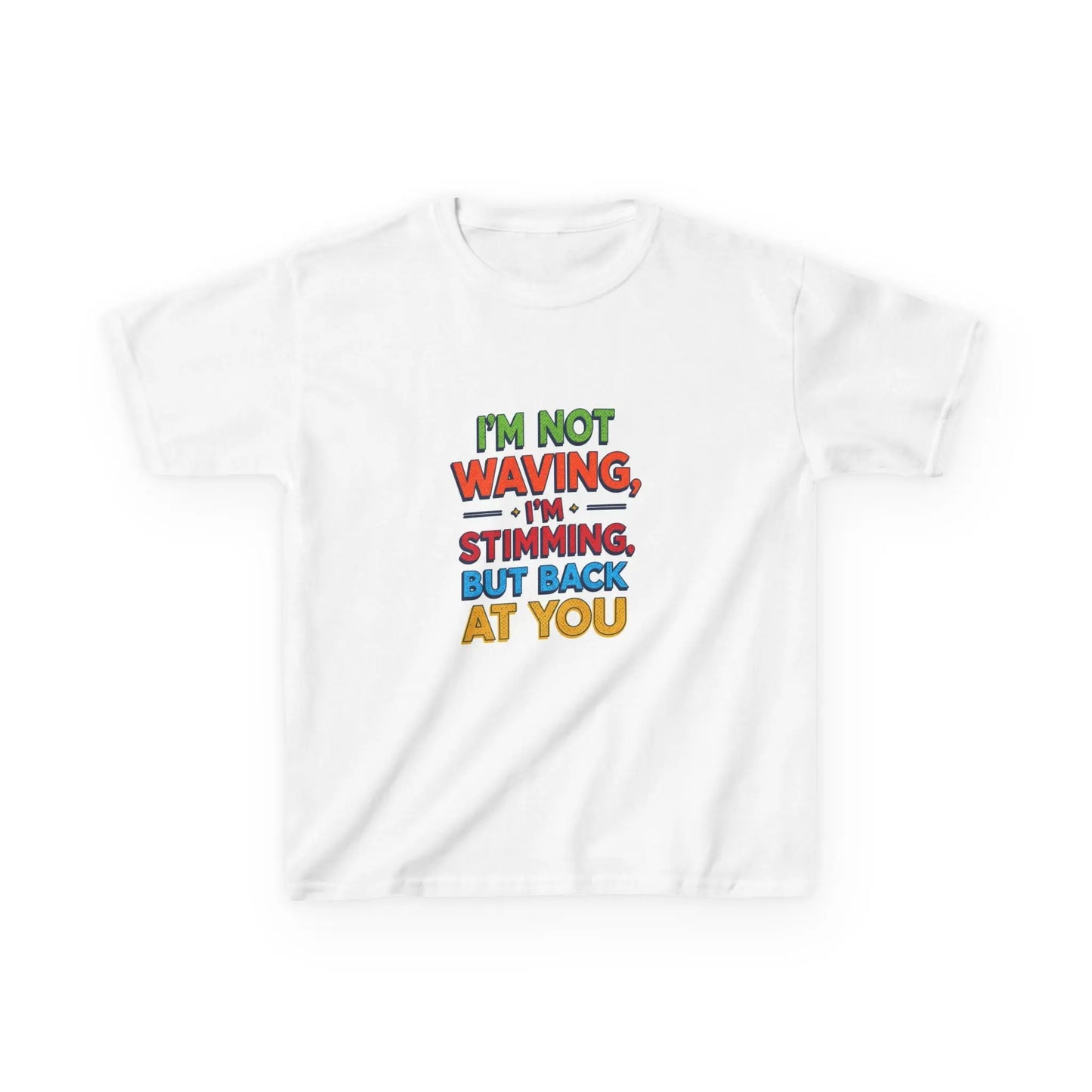 "I’m Not Waving, I’m Stimming, But Back At You" - Kids Autism Awareness T-Shirt Printify