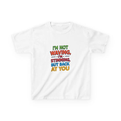 "I’m Not Waving, I’m Stimming, But Back At You" - Kids Autism Awareness T-Shirt Printify