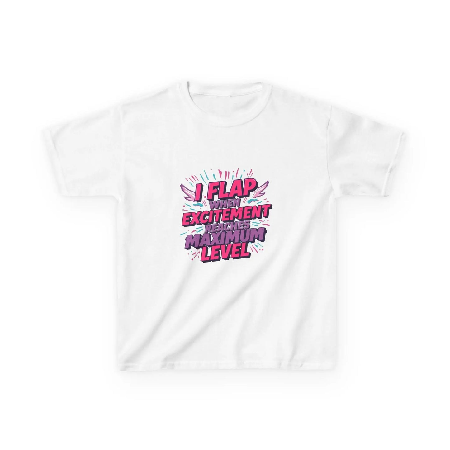 "I Flap When The Excitement Reaches Maximum Level" - Kids Autism Awareness T-Shirt Printify