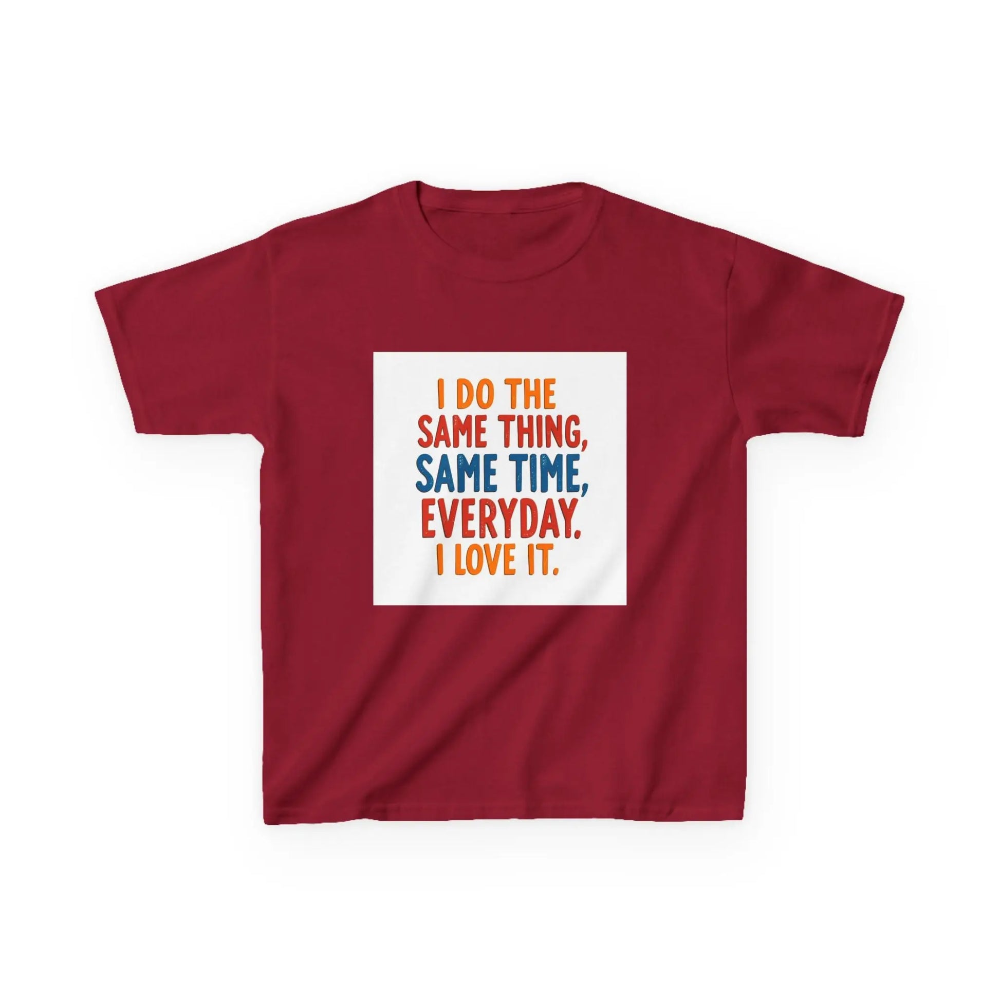 "I Do The Same Thing, Same Time, Everyday. I Love It." - Kids Autism Awareness T-Shirt Printify
