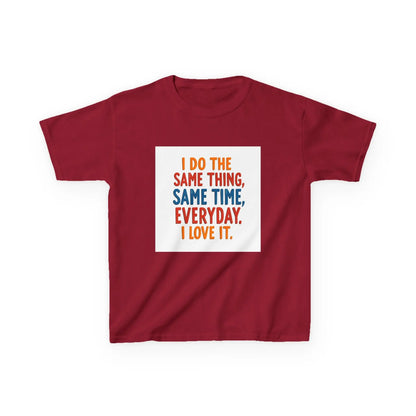 "I Do The Same Thing, Same Time, Everyday. I Love It." - Kids Autism Awareness T-Shirt Printify