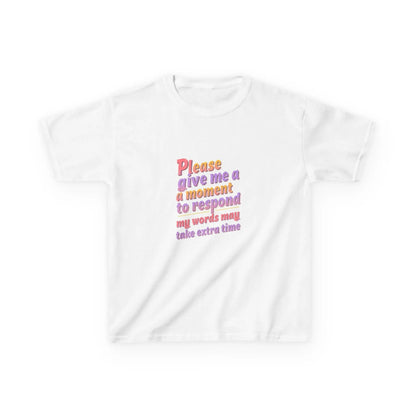 "Please give me a moment to respond" - Kids Autism Awareness T-Shirt Printify