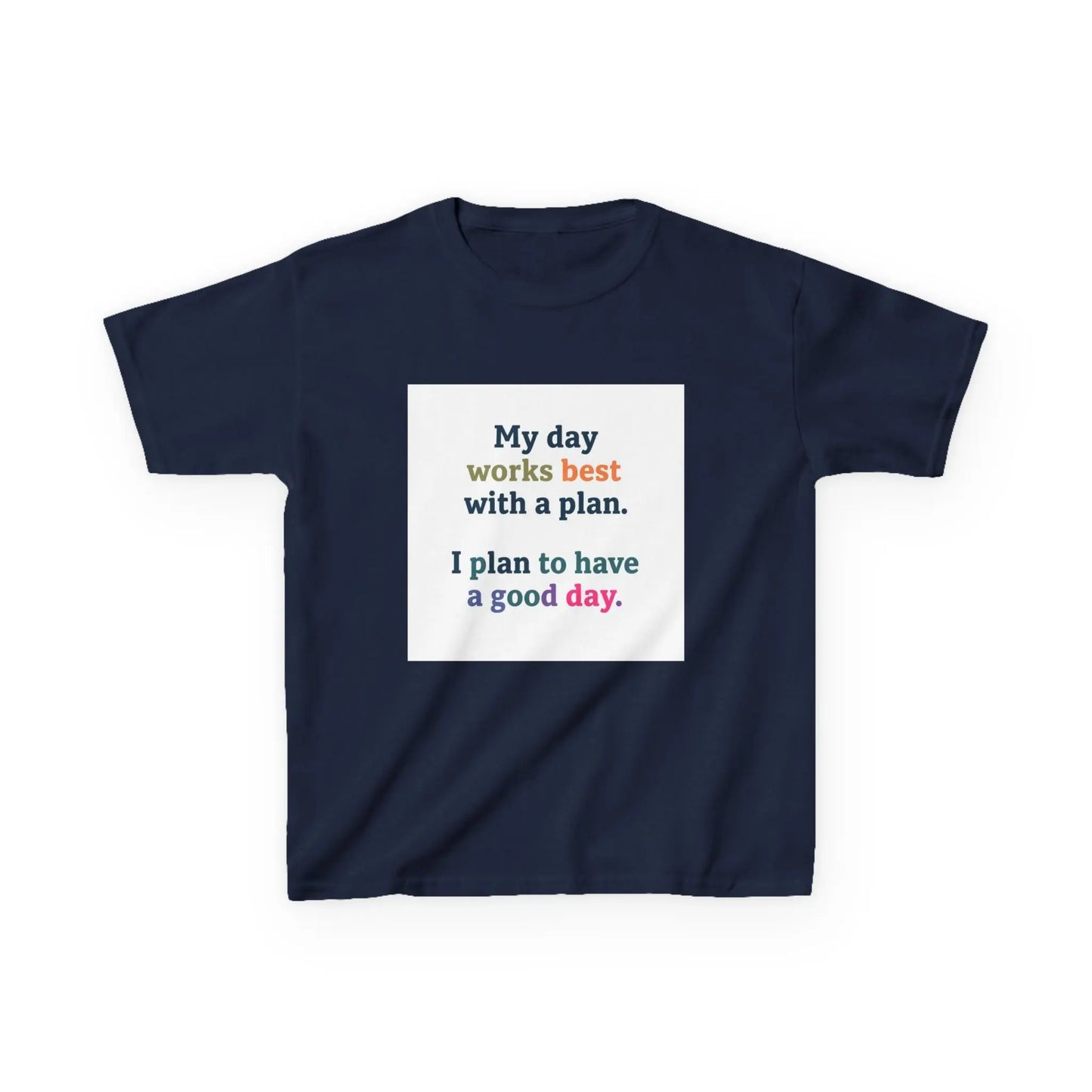 "My day works best with a plan. I plan to have a good day." - Kids Autism Awareness T-Shirt Printify