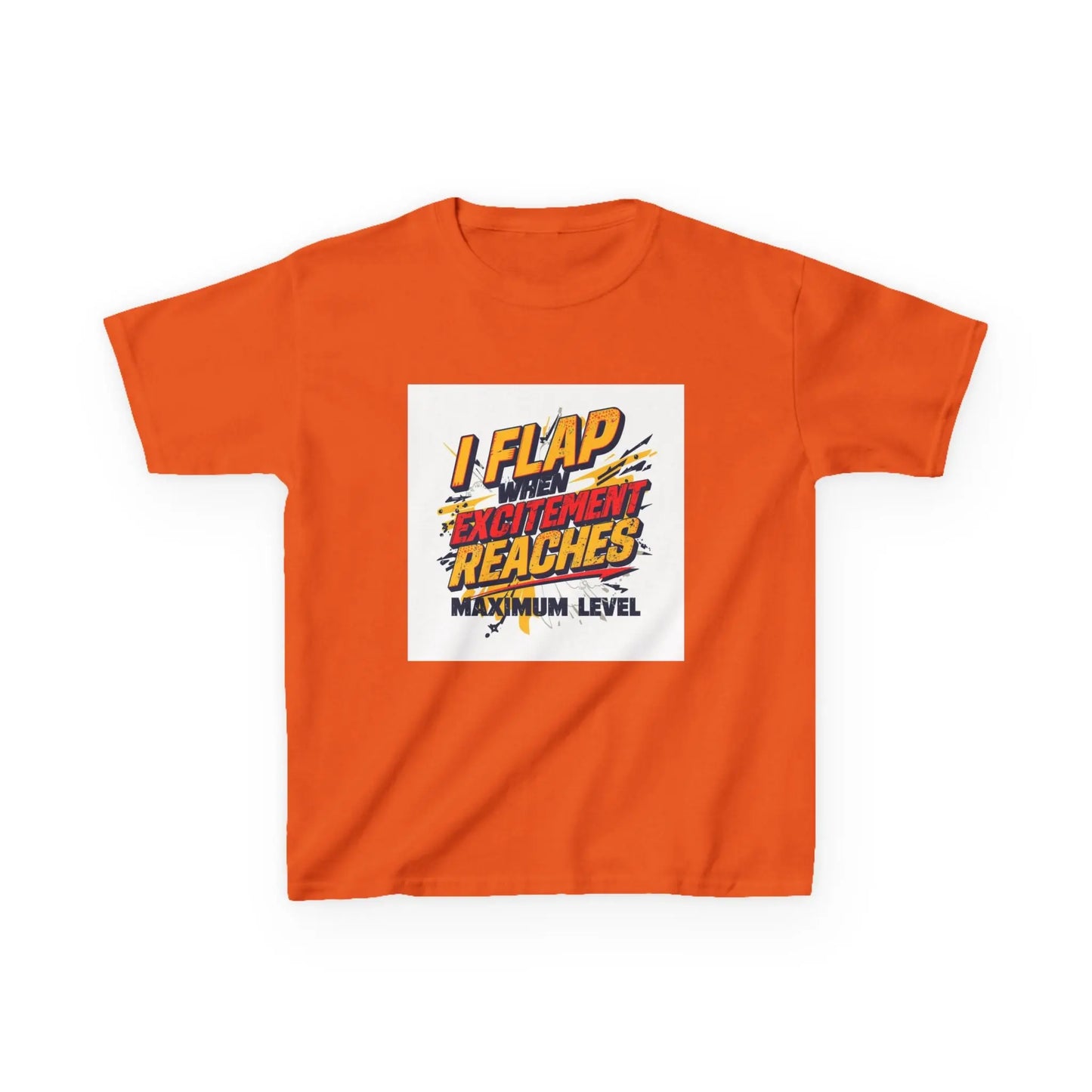 "I Flap Excitement Reaches Maximum Level" - Kids Autism Awareness T-Shirt Printify