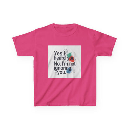 “Yes I heard you. No, I’m not ignoring you.” - Kids Autism Awareness T-Shirt Printify