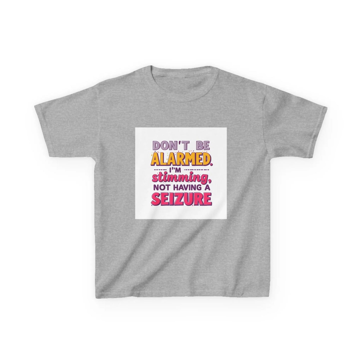 "Don't Be Alarmed I'm Stimulating Not Having a Seizure" - Kids Autism Awareness T-Shirt Printify