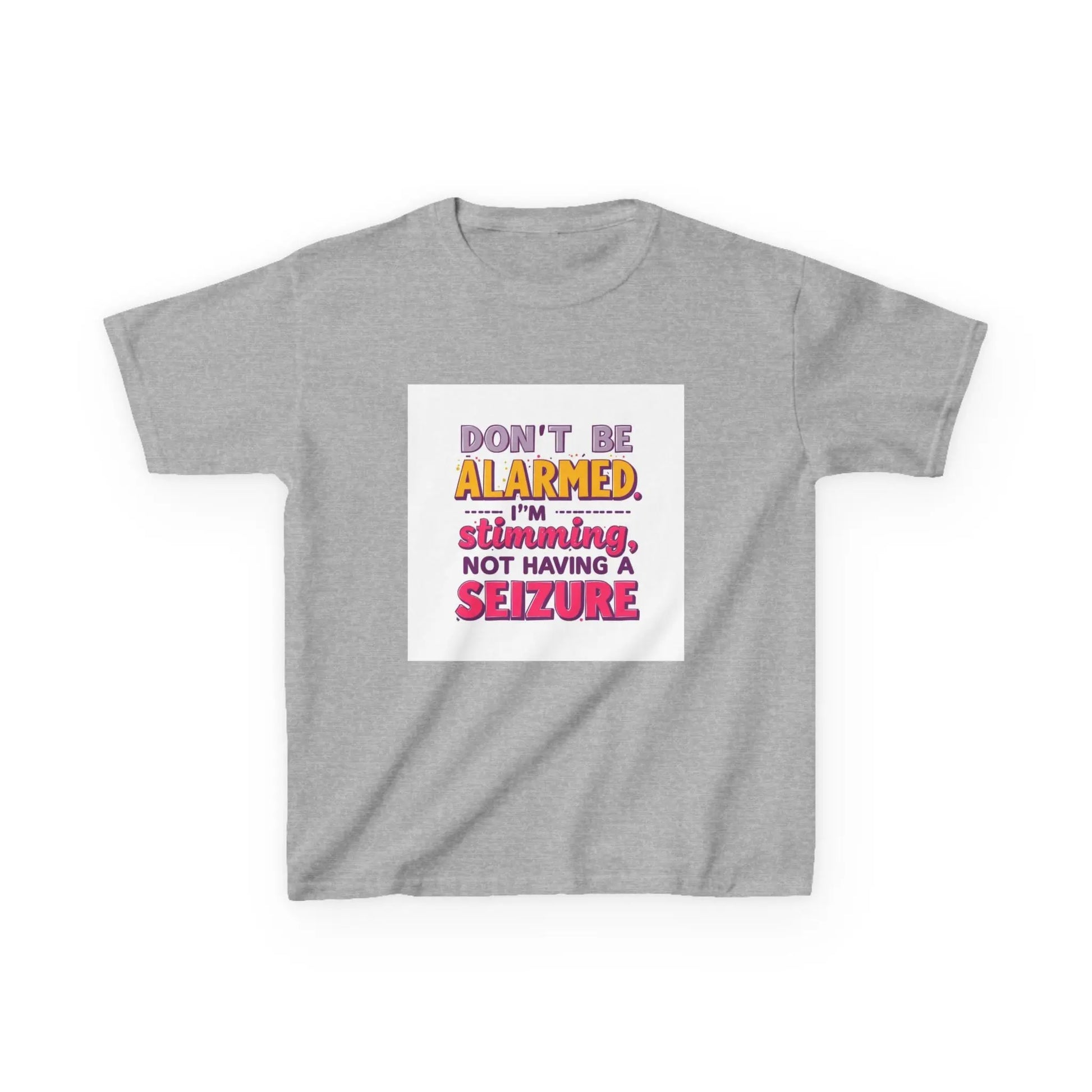 "Don't Be Alarmed I'm Stimulating Not Having a Seizure" - Kids Autism Awareness T-Shirt Printify