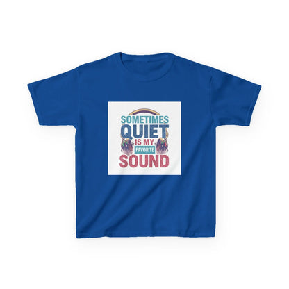 "Sometimes Quiet Is My Favorite Sound" - Kids Autism Awareness T-Shirt Printify