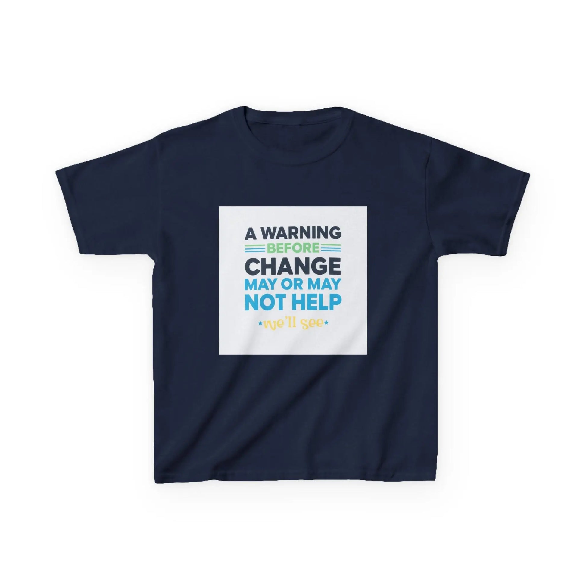 "A Warning Before Change May Or May Not Help" - Kids Autism Awareness T-Shirt Printify