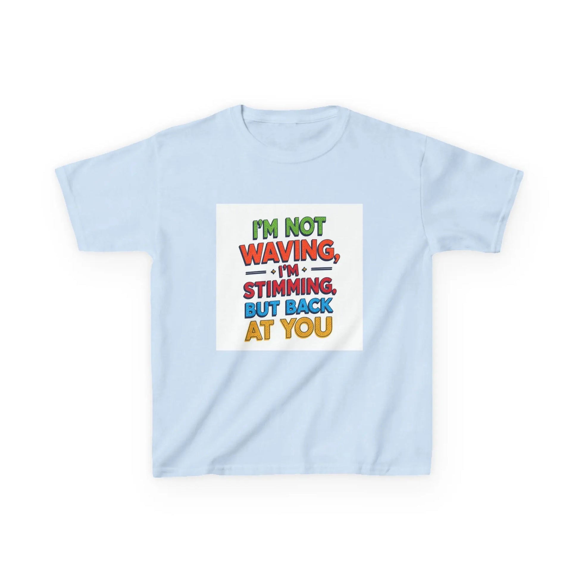 "I’m Not Waving, I’m Stimming, But Back At You" - Kids Autism Awareness T-Shirt Printify