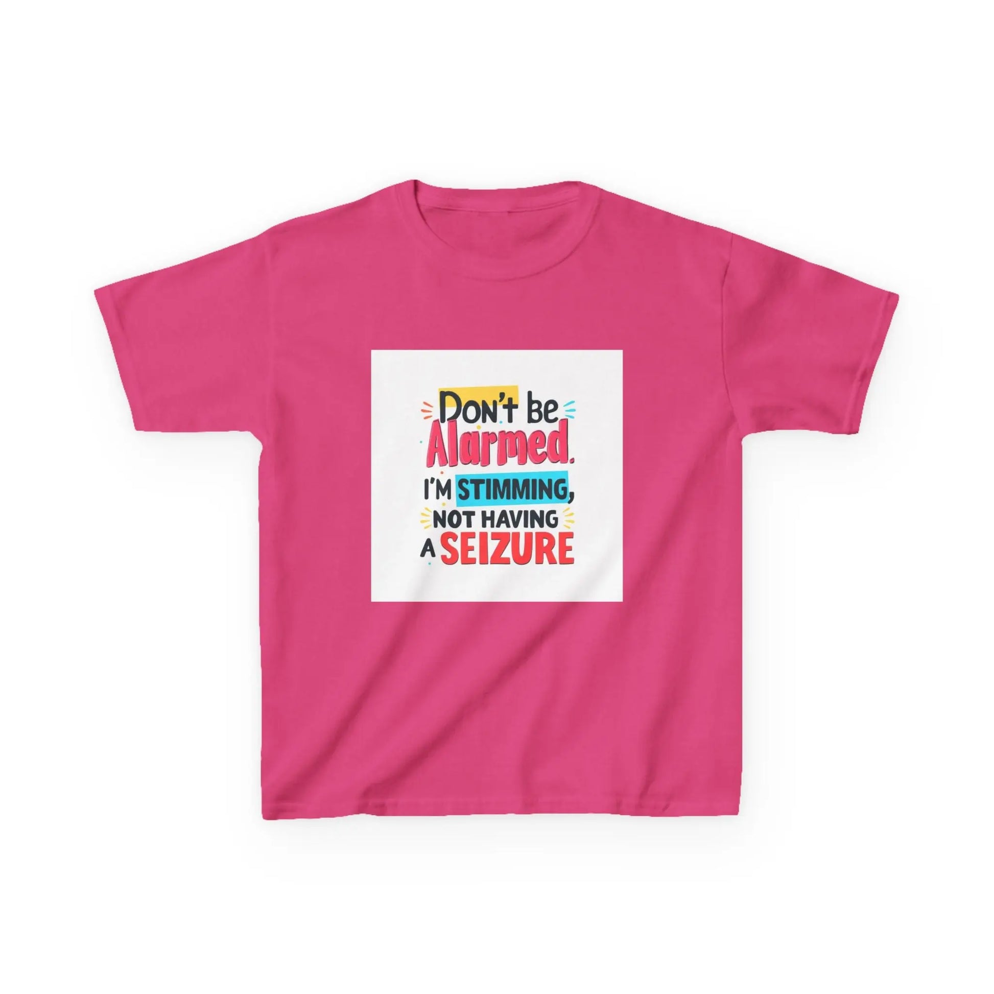 "Don't Be Alarmed, I'm Stimming, Not Having a Seizure" - Kids Autism Awareness T-Shirt Printify