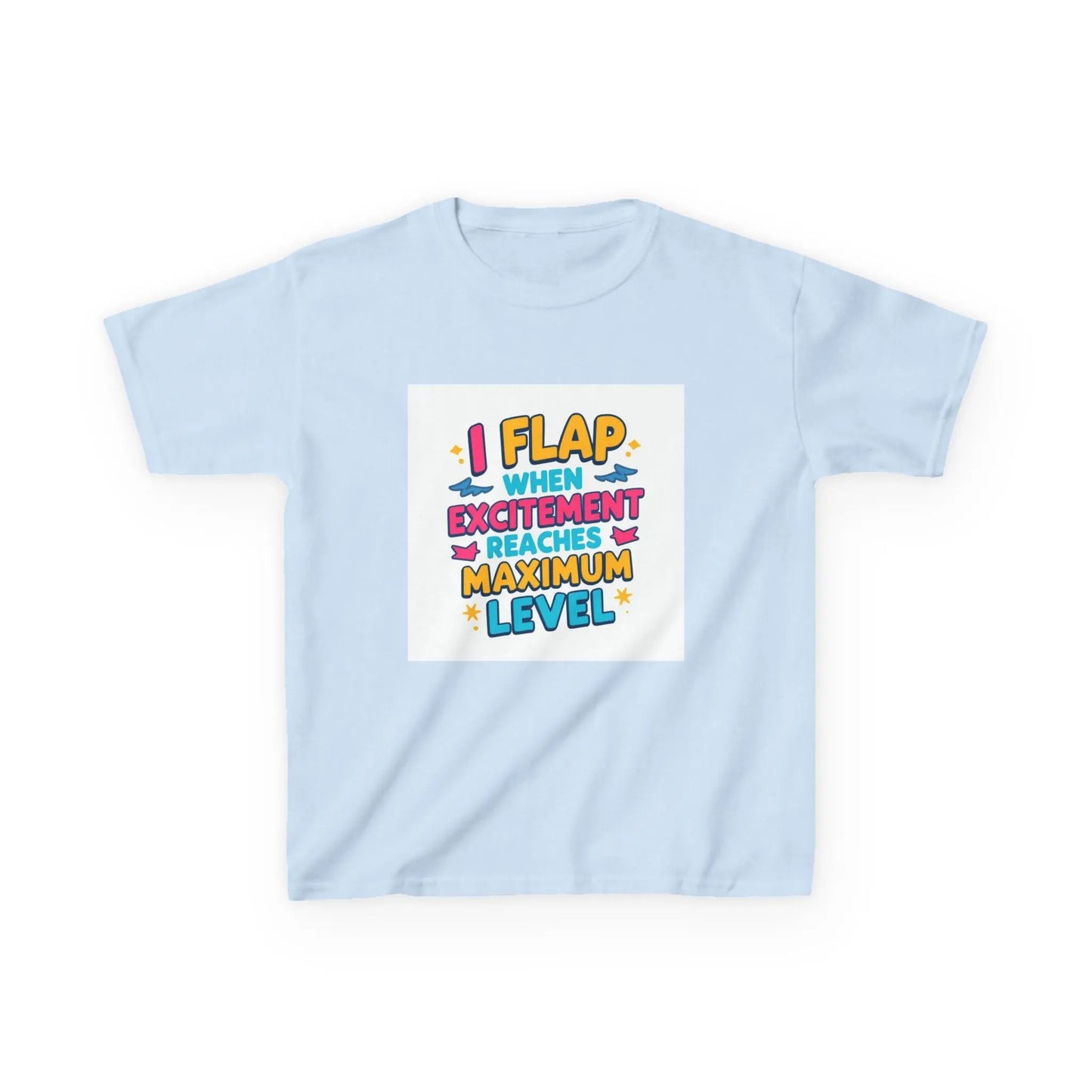 "I Flap When Excitement Reaches Maximum Level" - Kids Autism Awareness T-Shirt Printify