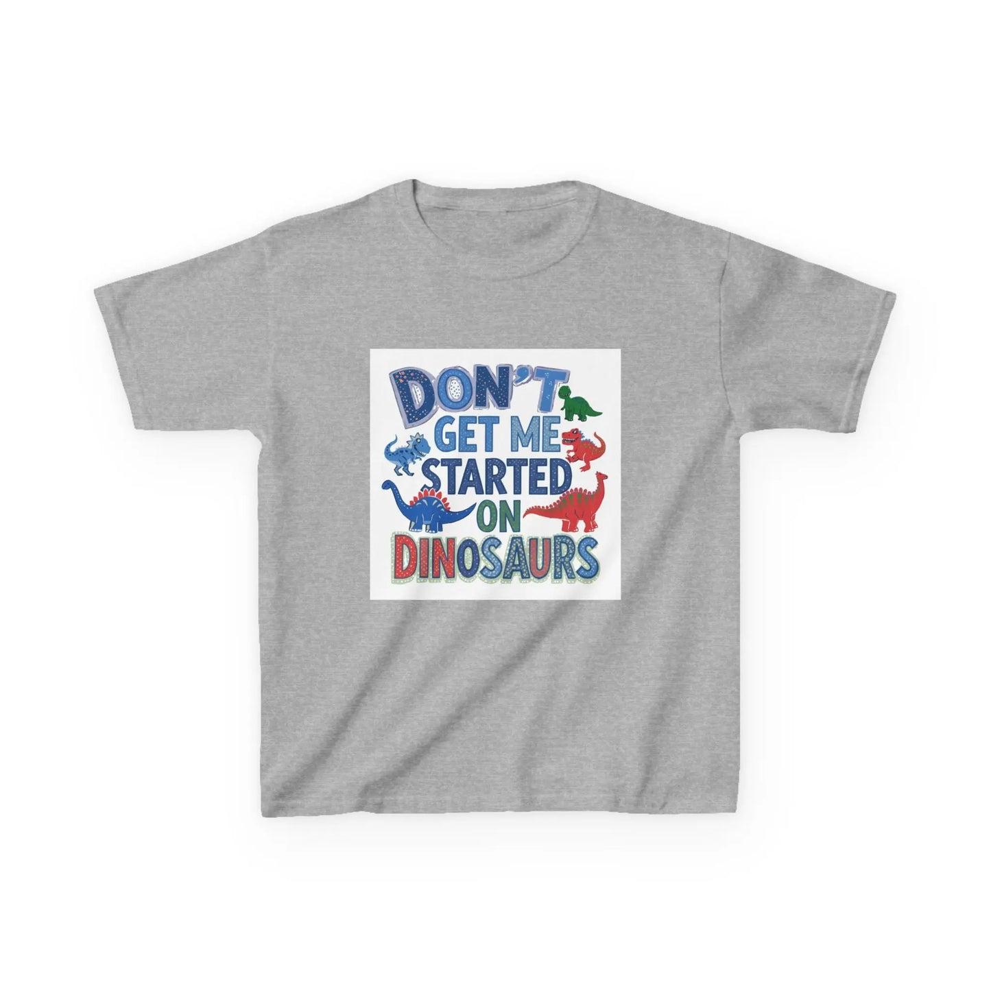 Kids Autism Awareness T-Shirt — "Don't Get Me Started on Dinosaurs" Colorful Dino Graphic Printify