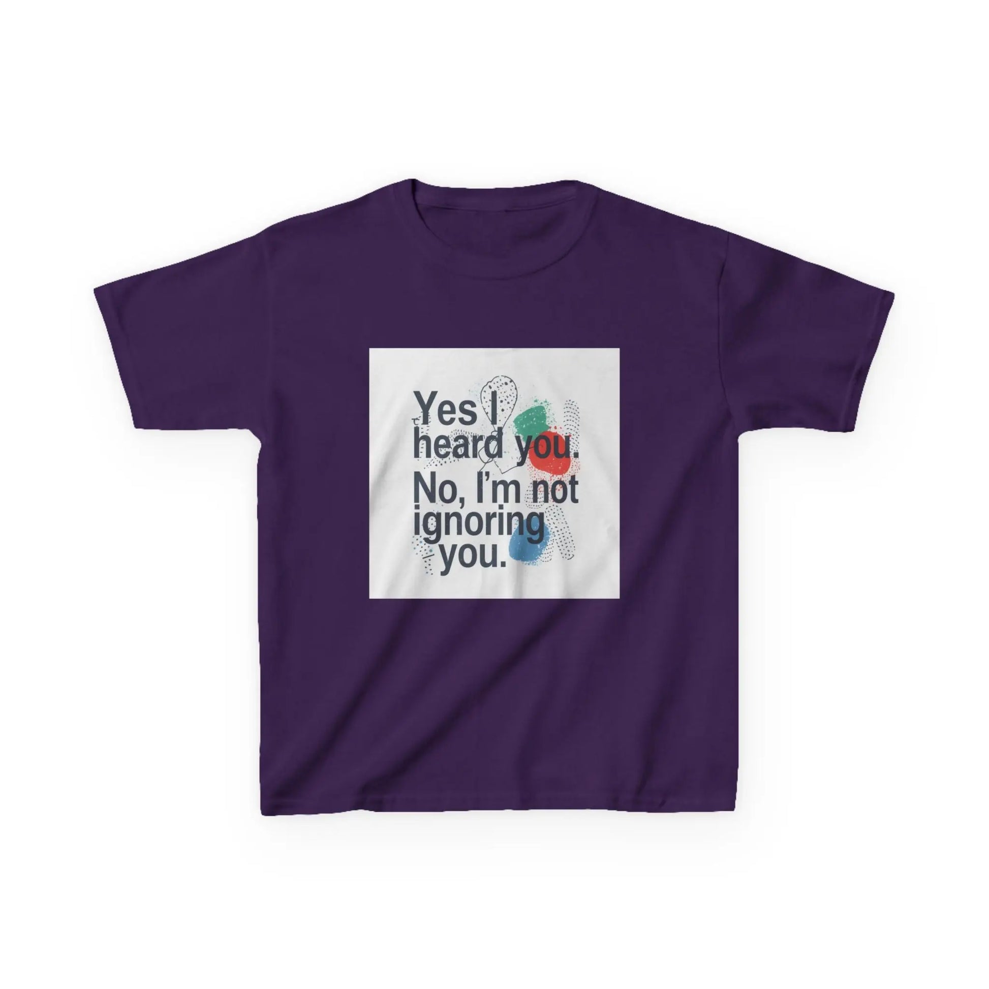“Yes I heard you. No, I’m not ignoring you.” - Kids Autism Awareness T-Shirt Printify