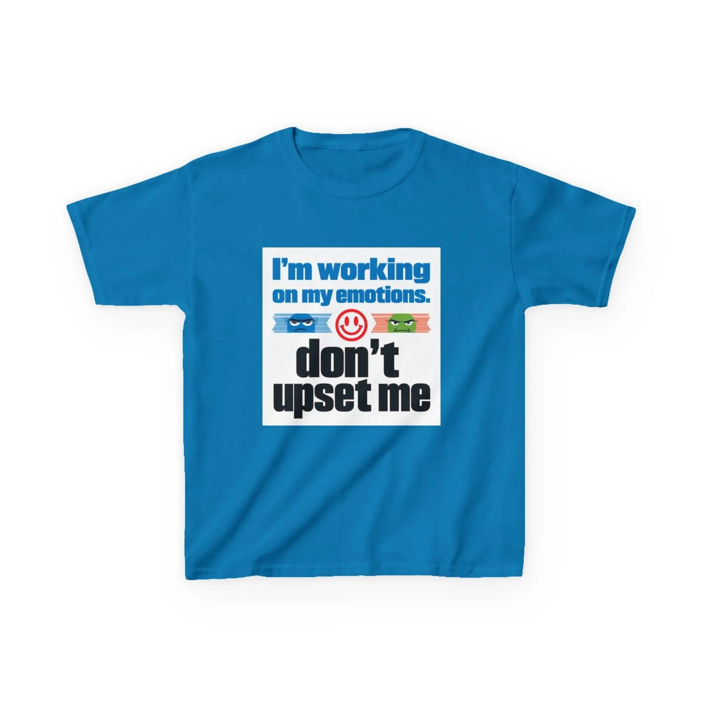 "I'm Working On My Emotions, Don't Upset Me" - Kids Autism Awareness T-Shirt Printify