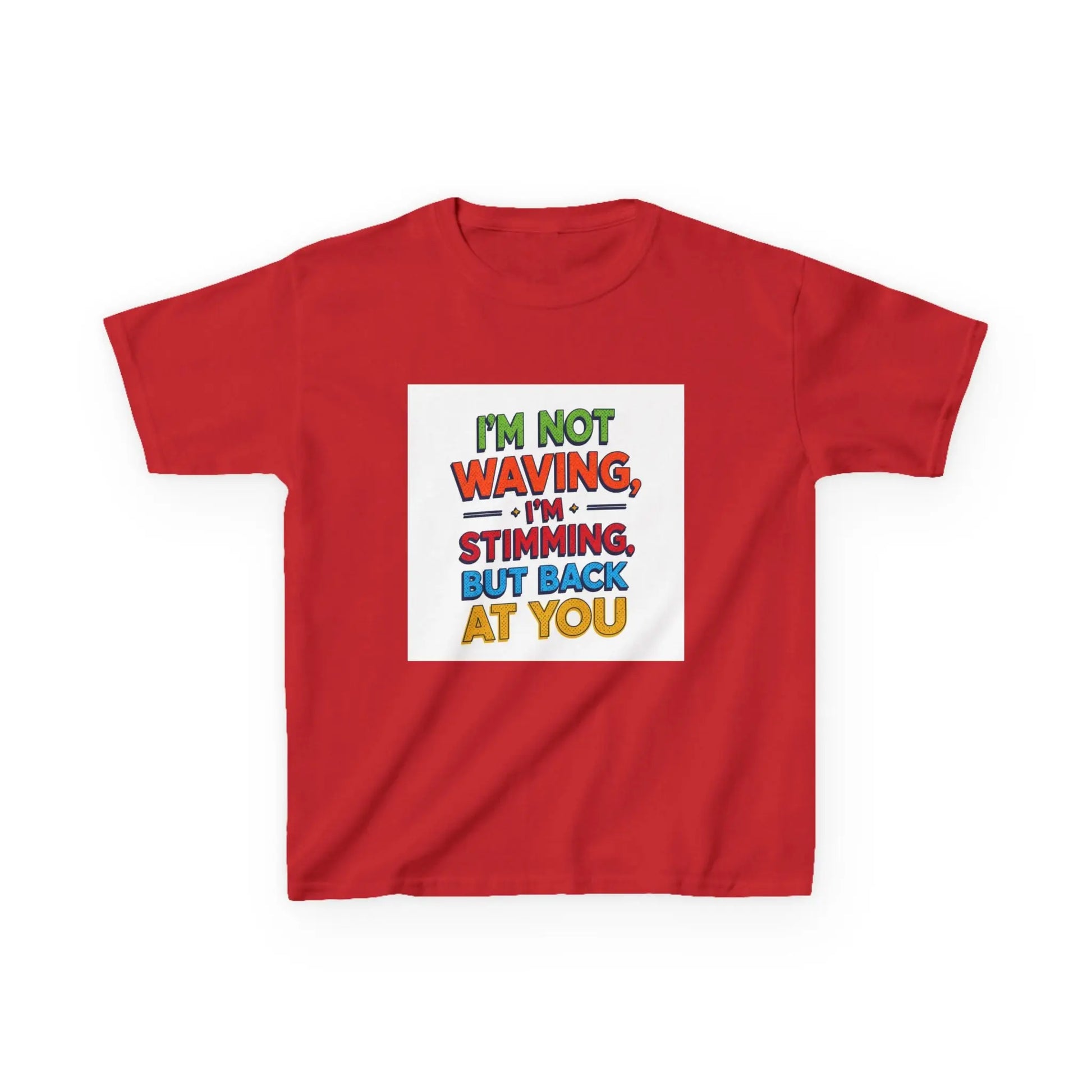 "I’m Not Waving, I’m Stimming, But Back At You" - Kids Autism Awareness T-Shirt Printify