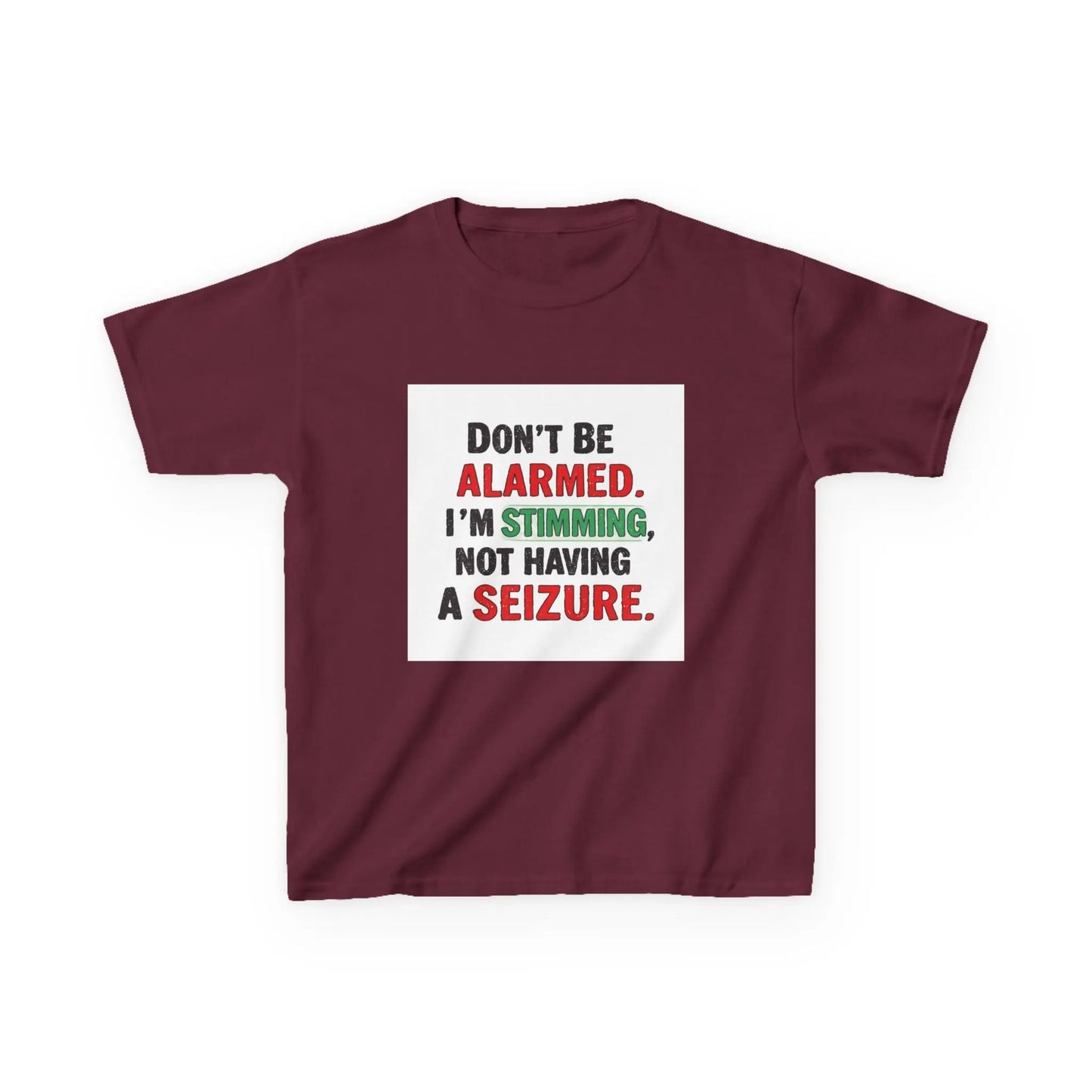 "Don't Be Alarmed. I'm Stimming, Not Having a Seizure." - Kids Autism Awareness T-Shirt Printify