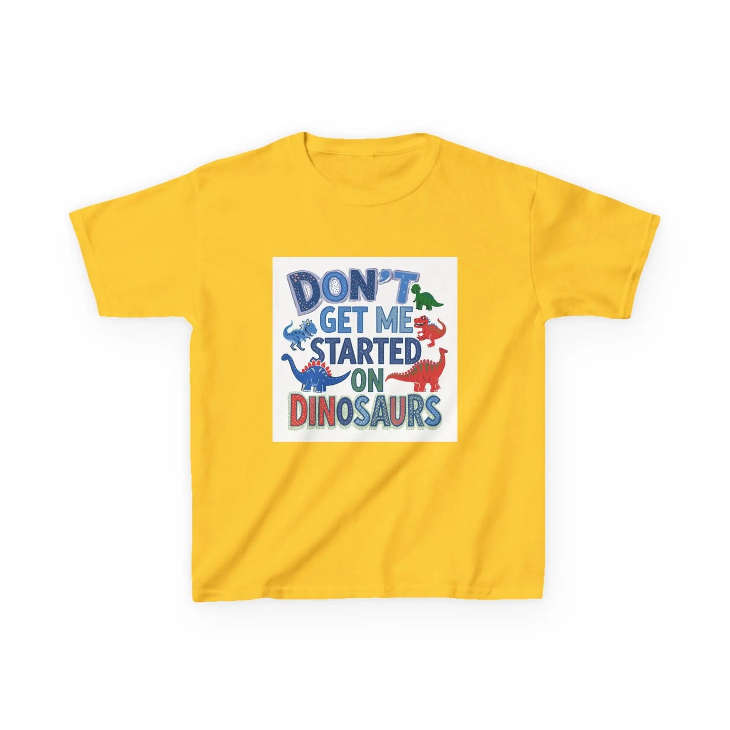 Kids Autism Awareness T-Shirt — "Don't Get Me Started on Dinosaurs" Colorful Dino Graphic Printify