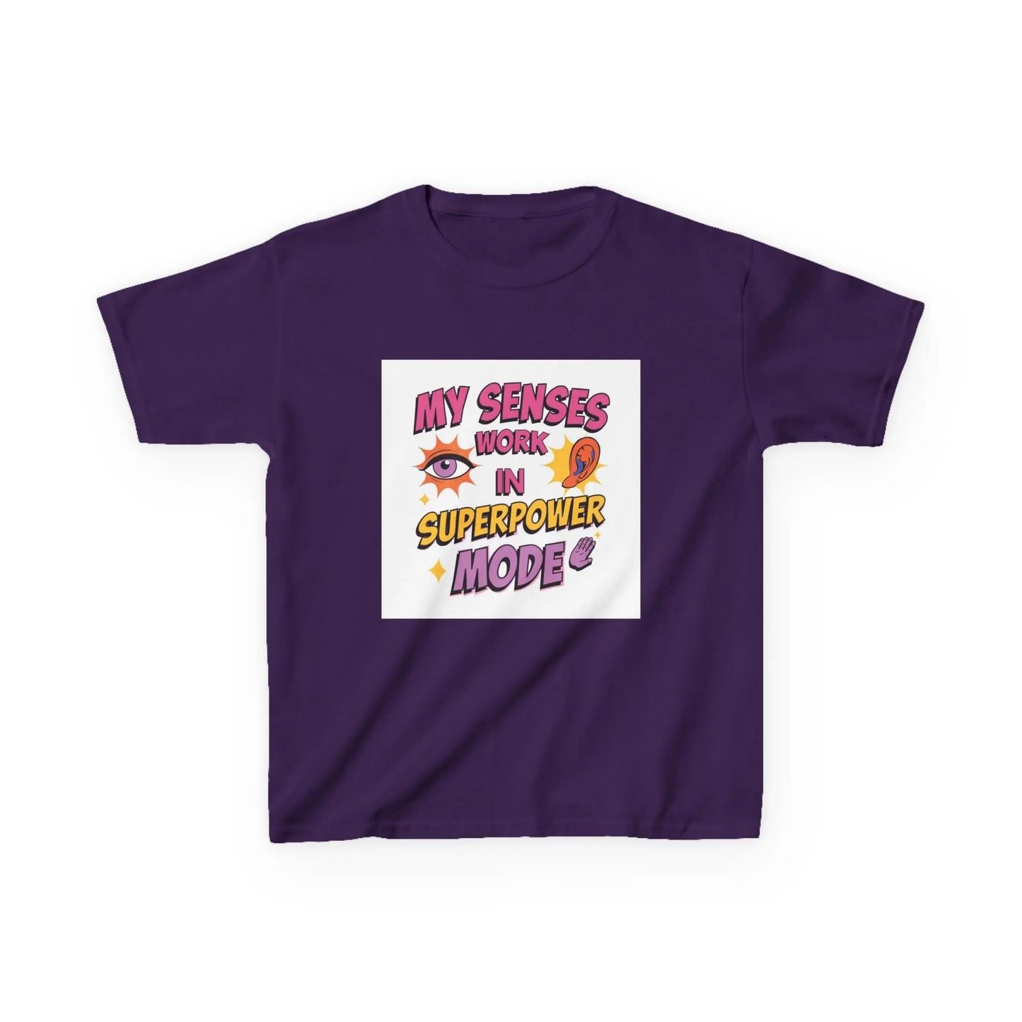 "My Senses Work in Superpower Mode" - Kids Autism Awareness T-Shirt Printify