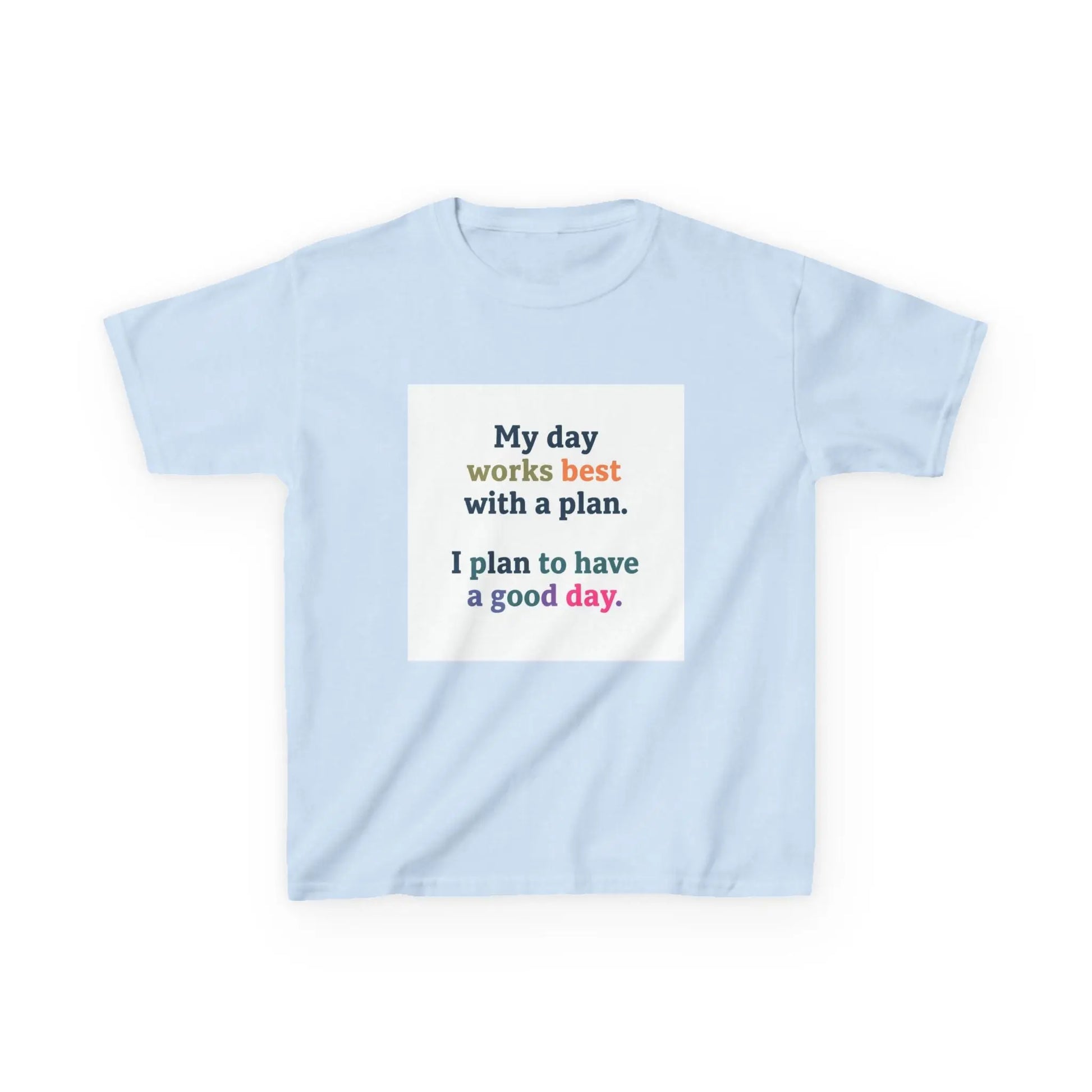"My day works best with a plan. I plan to have a good day." - Kids Autism Awareness T-Shirt Printify
