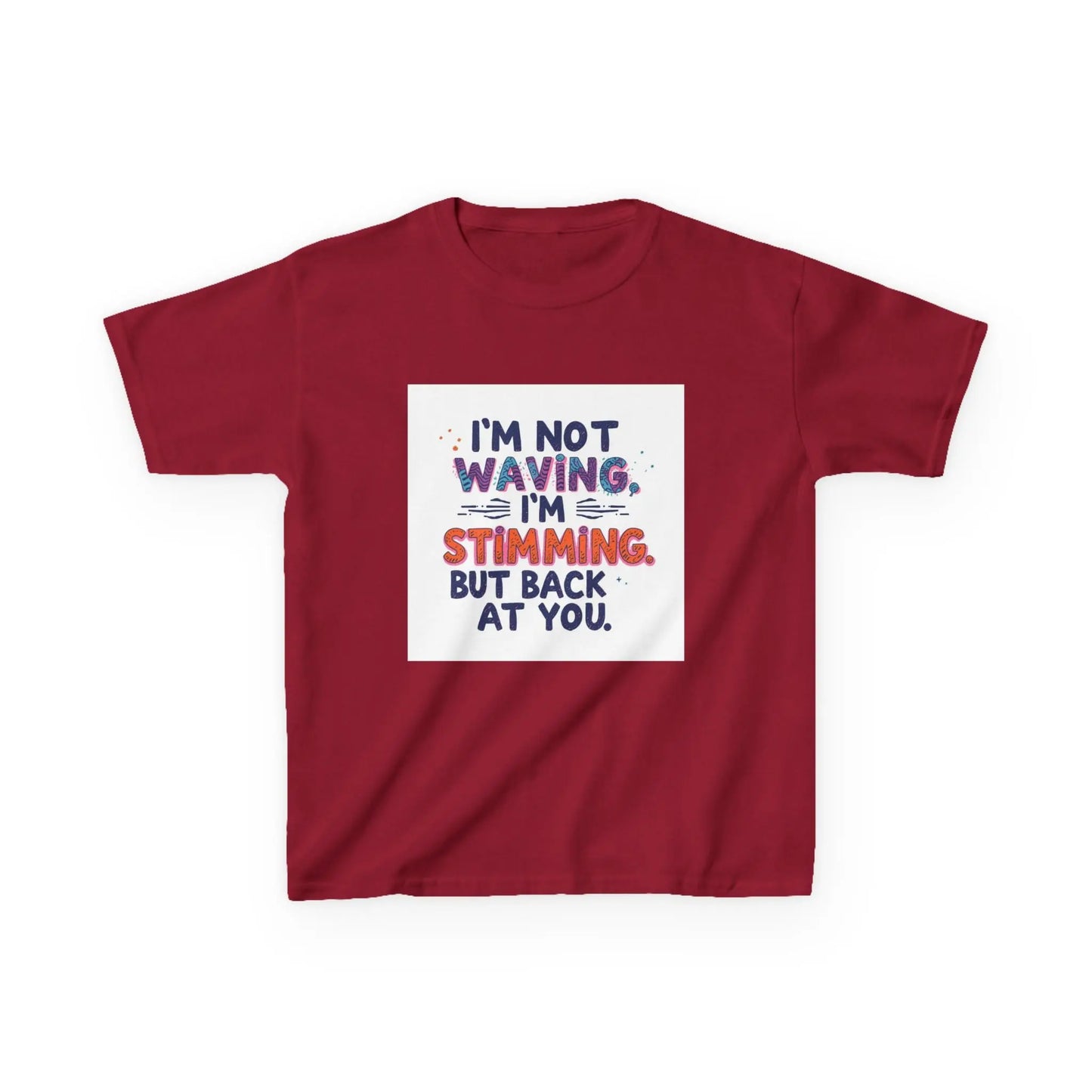 “I’m Not Waving, I’m Stimming” - Kids Autism Awareness T-Shirt Printify