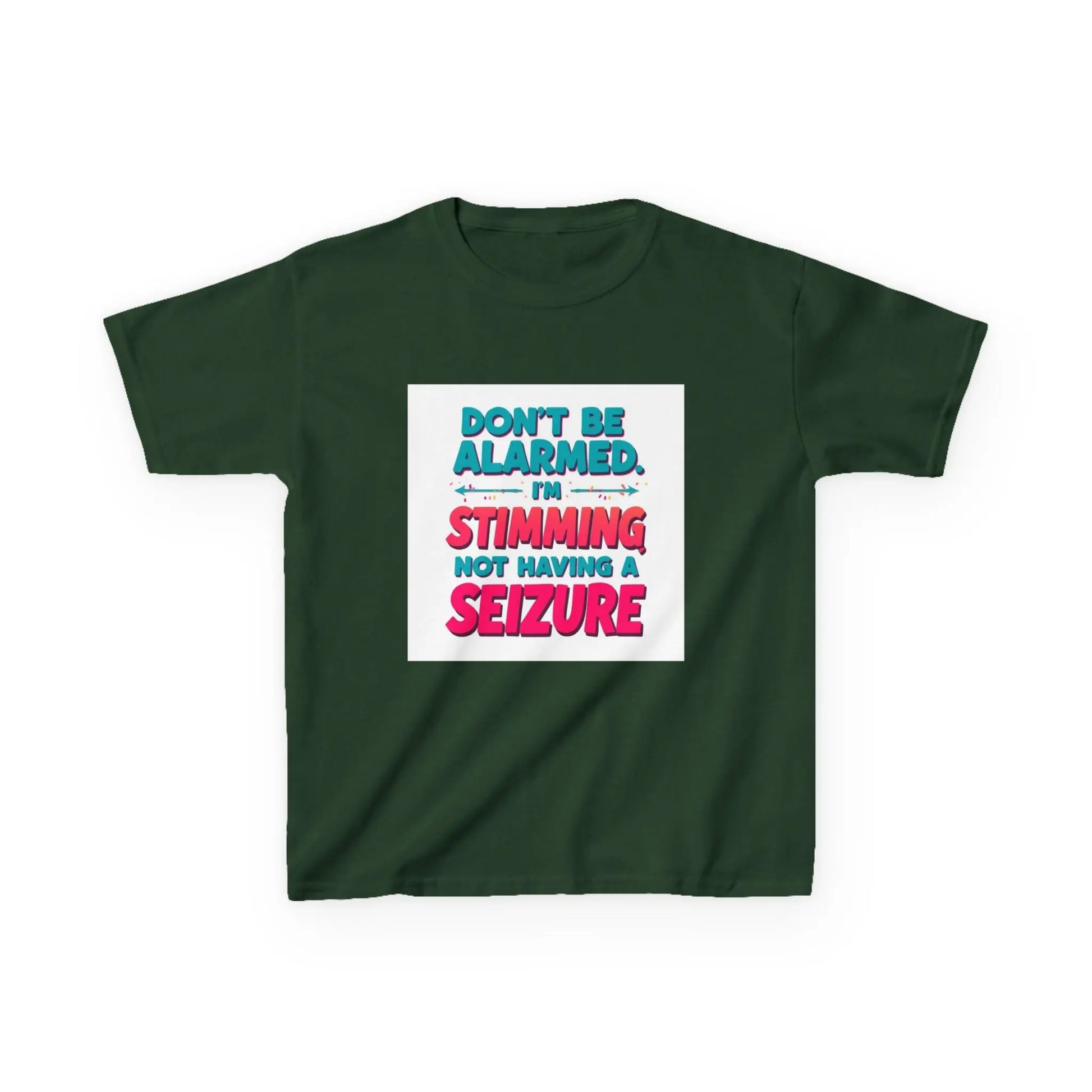 "Don't Be Alarmed I'm Stimming Not Having a Seizure" - Kids Autism Awareness T-Shirt Printify