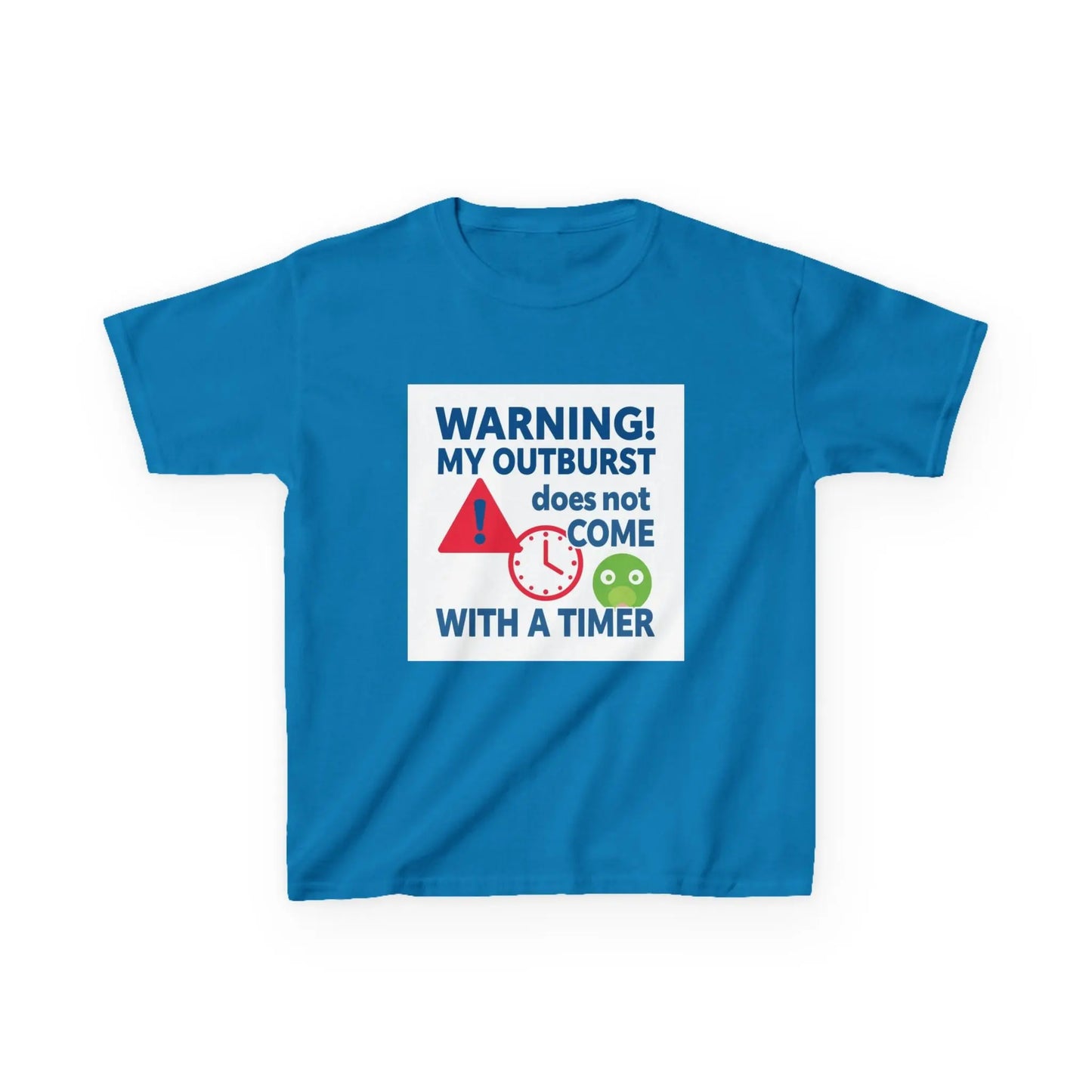 "Warning! My Outburst Does Not Come With A Timer" - Kids Autism Awareness T-Shirt Printify