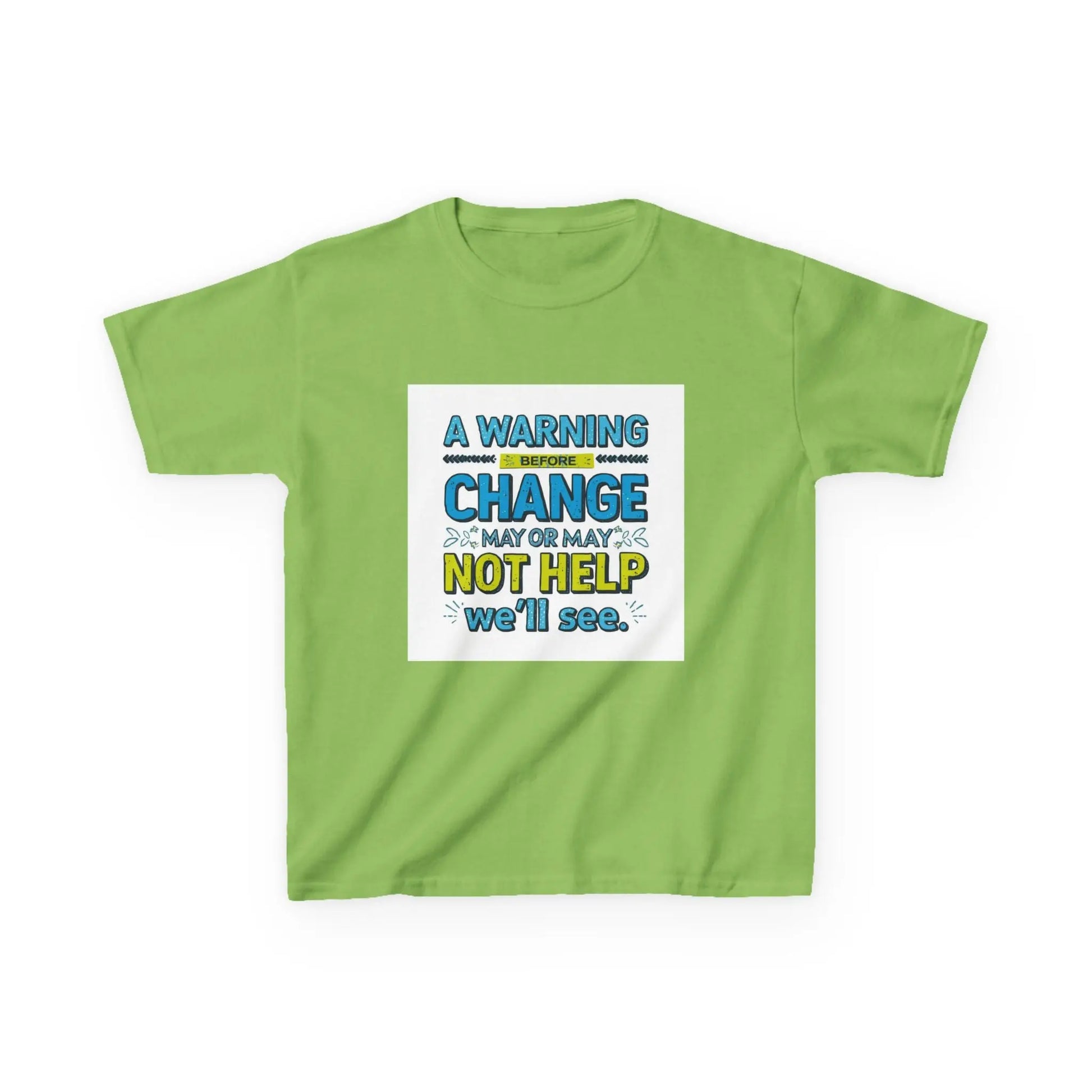 "A Warning Before Change May or May Not Help, We'll See" - Kids Autism Awareness T-Shirt Printify