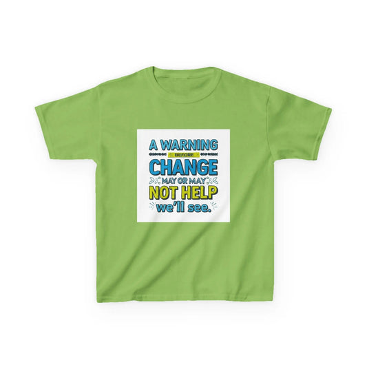 "A Warning Before Change May or May Not Help, We'll See" - Kids Autism Awareness T-Shirt Printify