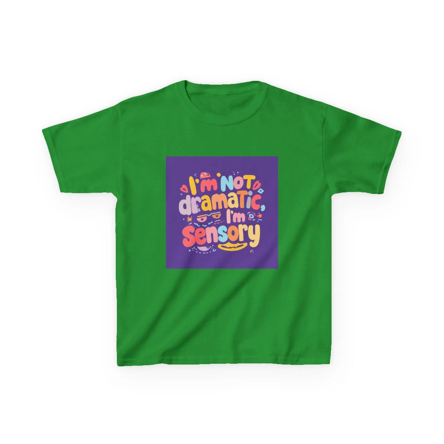 "I'm Not Dramatic, I'm Sensory" - Kids Autism Awareness T-Shirt Printify
