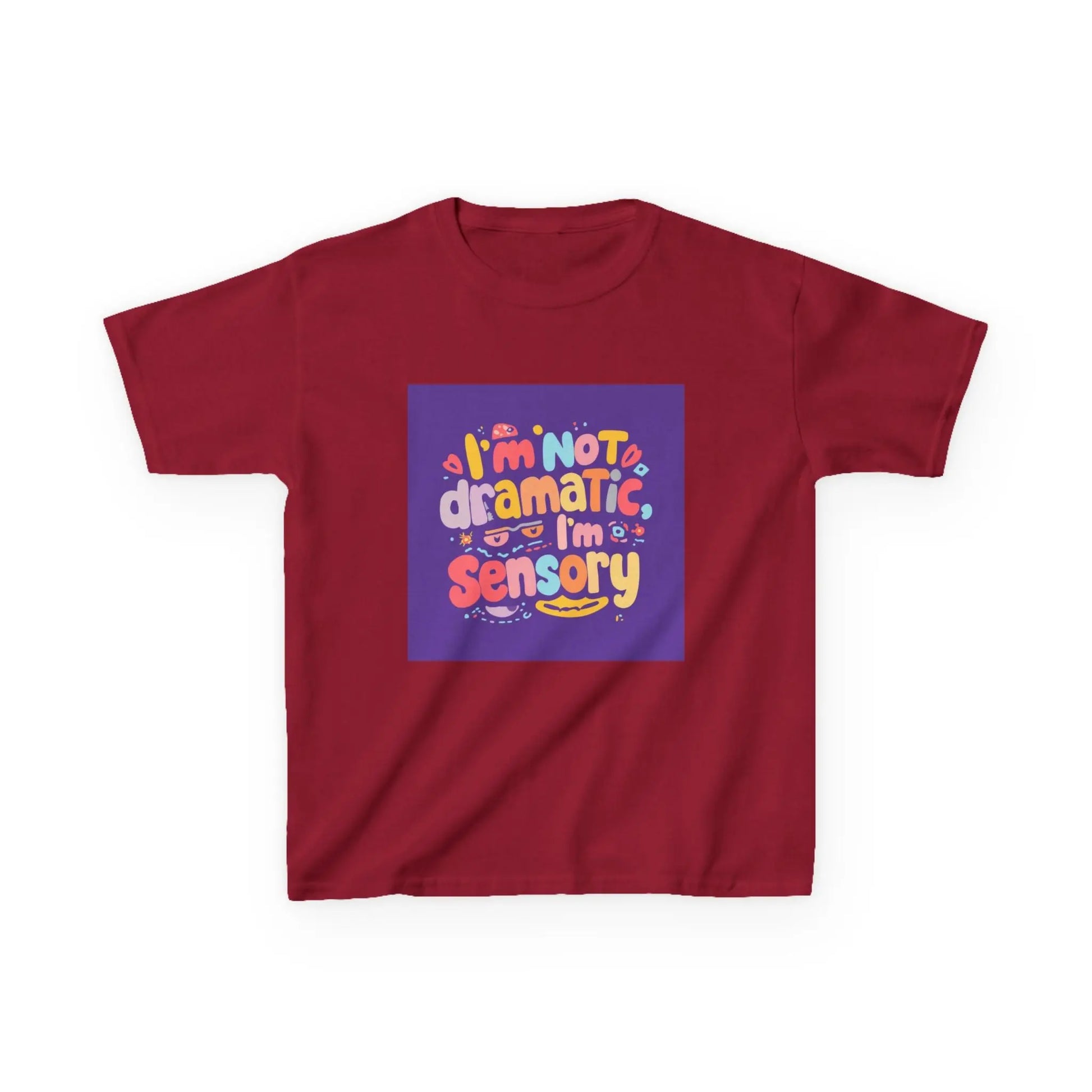 "I'm Not Dramatic, I'm Sensory" - Kids Autism Awareness T-Shirt Printify