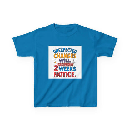"Unexpected Changes Will Require 2 Weeks Notice" - Kids Autism Awareness T-Shirt Printify