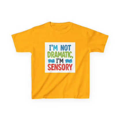 "I’m Not Dramatic, I’m Sensory" - Kids Autism Awareness T-Shirt Printify