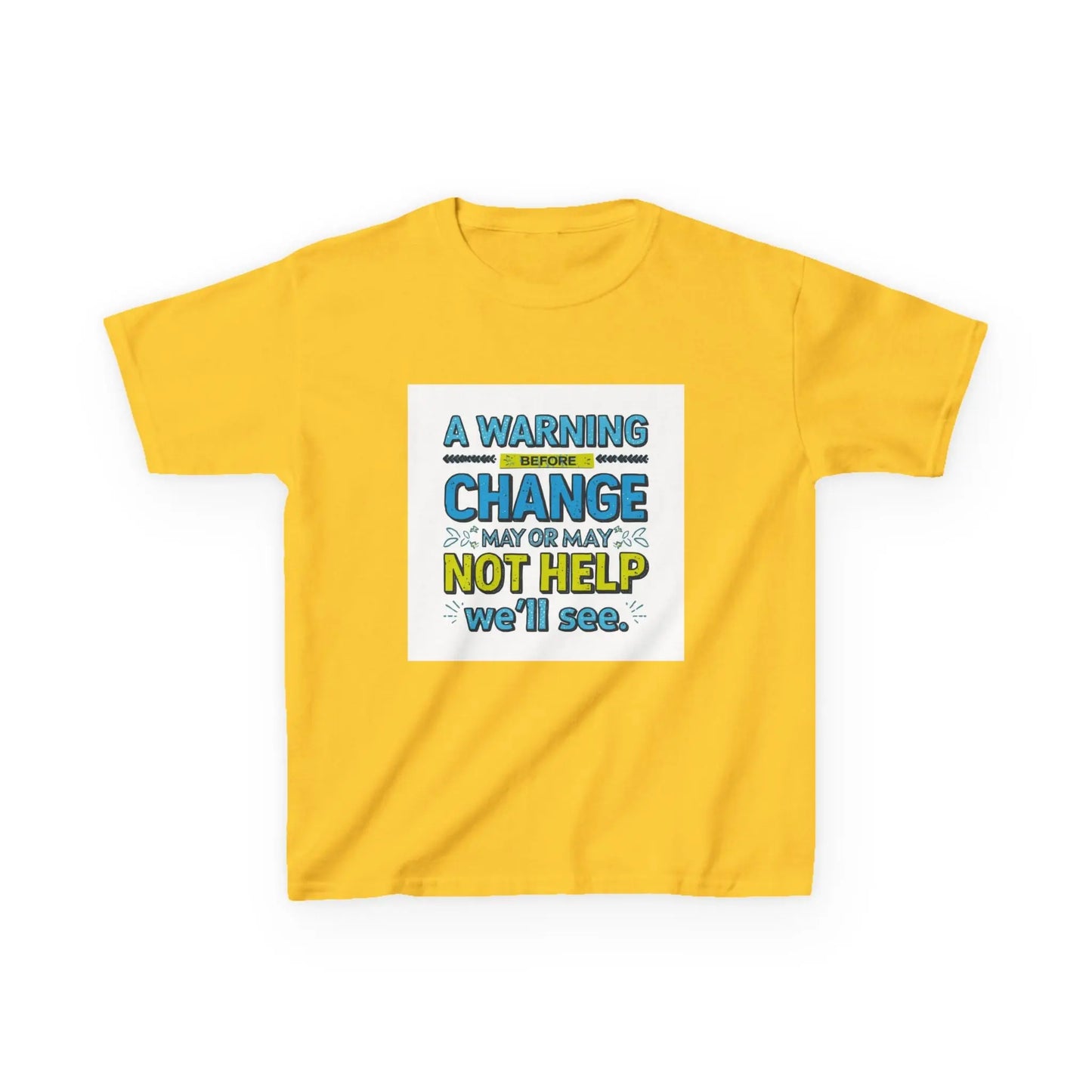 "A Warning Before Change May or May Not Help, We'll See" - Kids Autism Awareness T-Shirt Printify