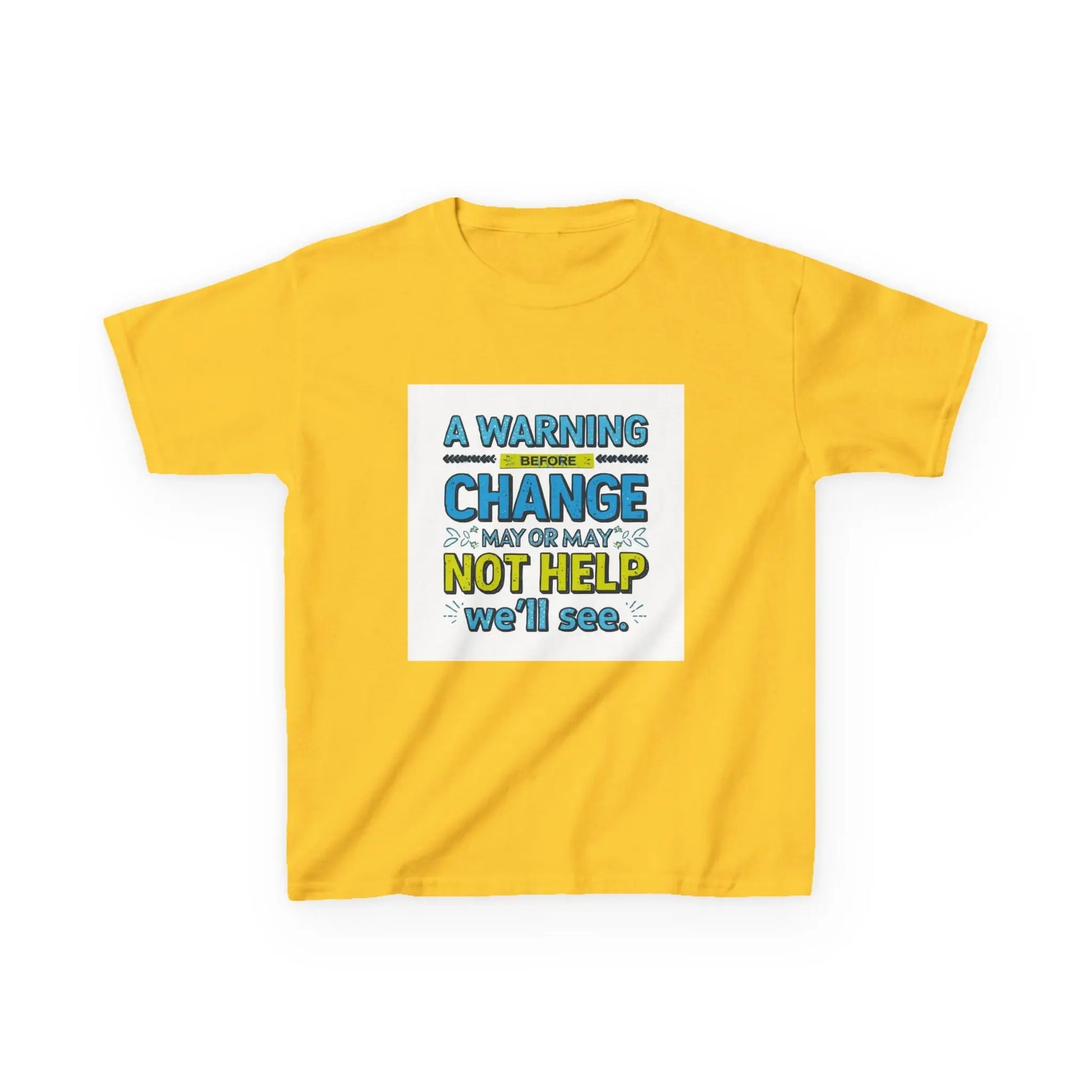 "A Warning Before Change May or May Not Help, We'll See" - Kids Autism Awareness T-Shirt Printify