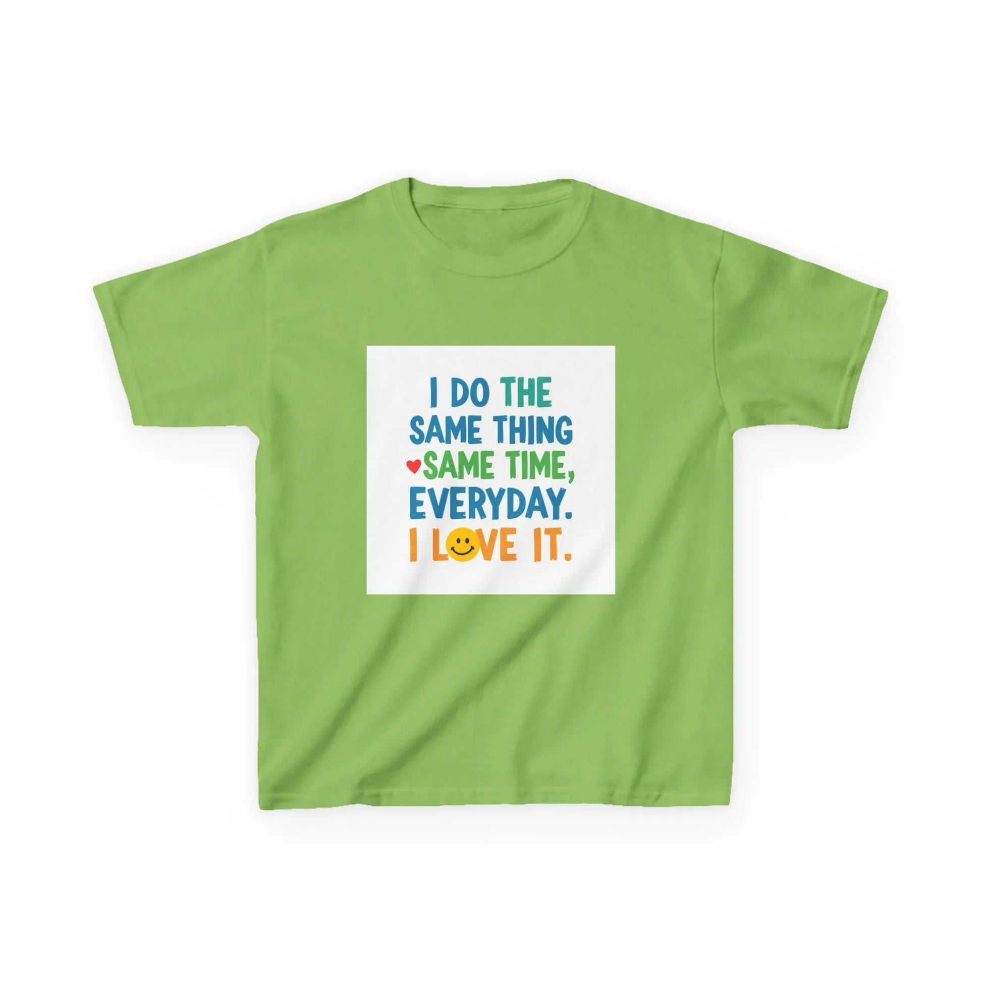 "I Do The Same Thing Same Time Every Day, I Love It" - Kids Autism Awareness T-Shirt Printify