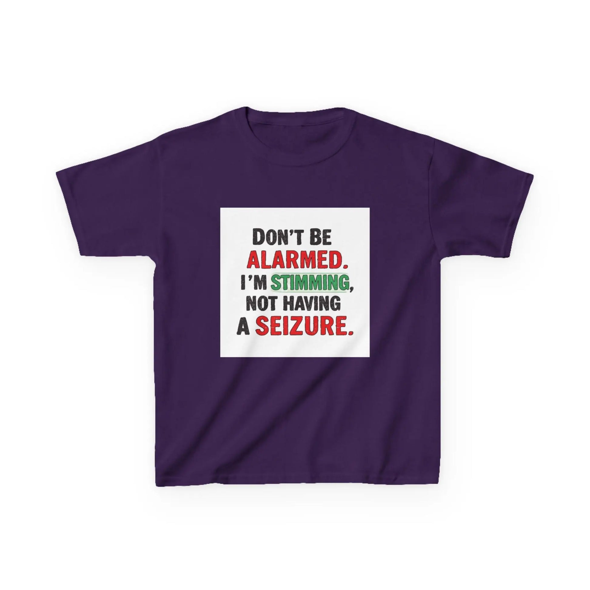 "Don't Be Alarmed. I'm Stimming, Not Having a Seizure." - Kids Autism Awareness T-Shirt Printify