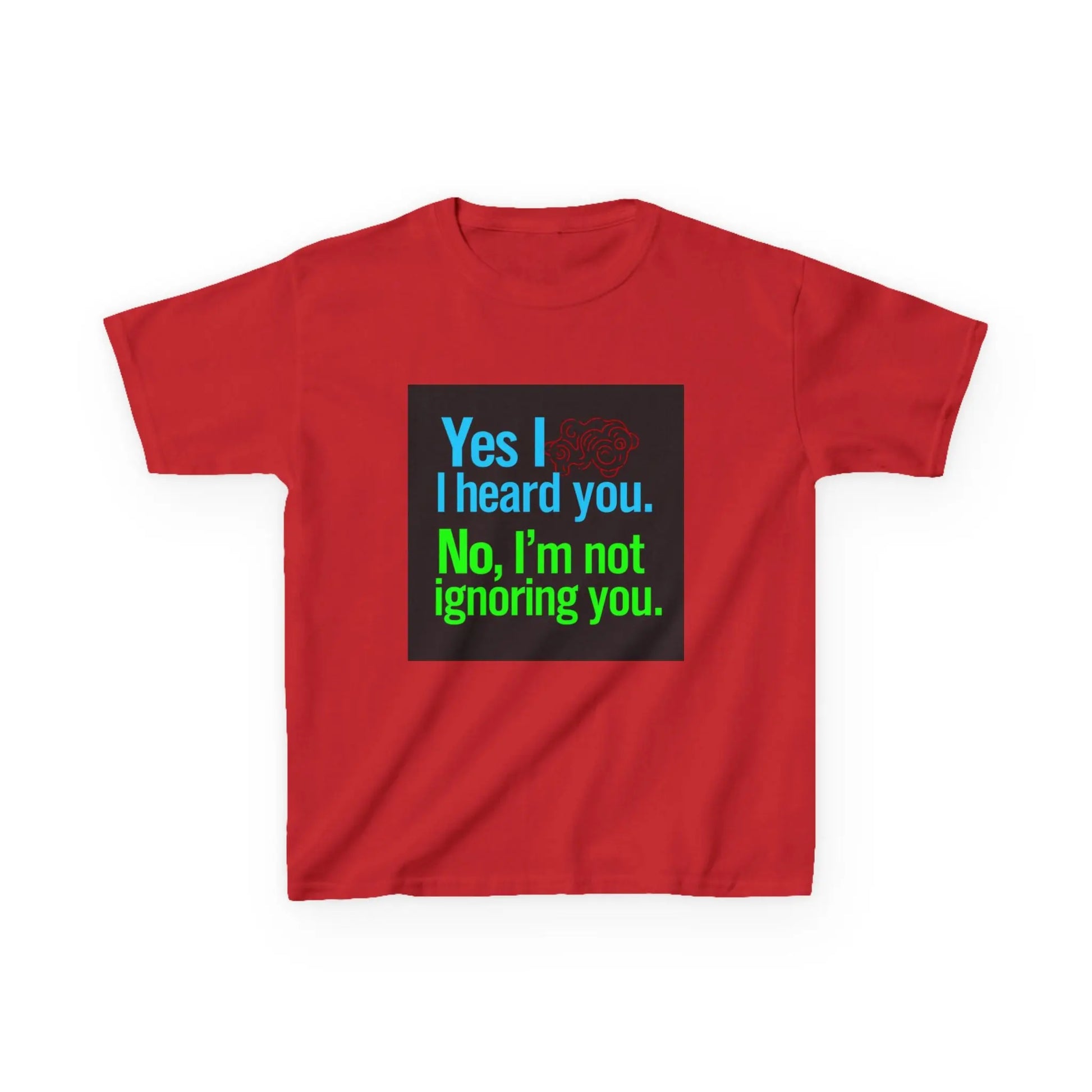 "Yes I heard you. No, I'm not ignoring you." - Kids Autism Awareness T-Shirt Printify