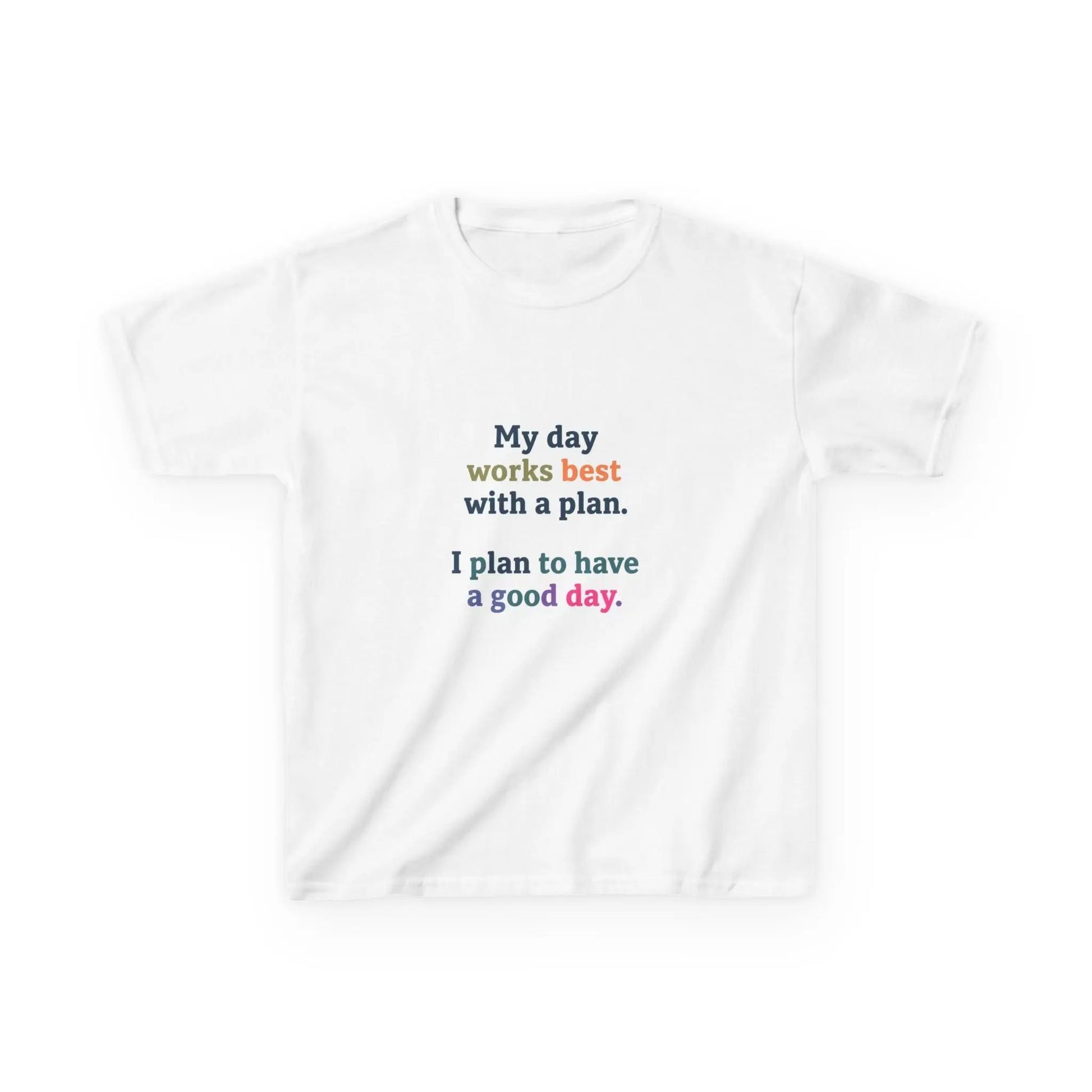 "My day works best with a plan. I plan to have a good day." - Kids Autism Awareness T-Shirt Printify