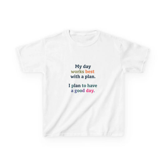 "My day works best with a plan. I plan to have a good day." - Kids Autism Awareness T-Shirt Printify